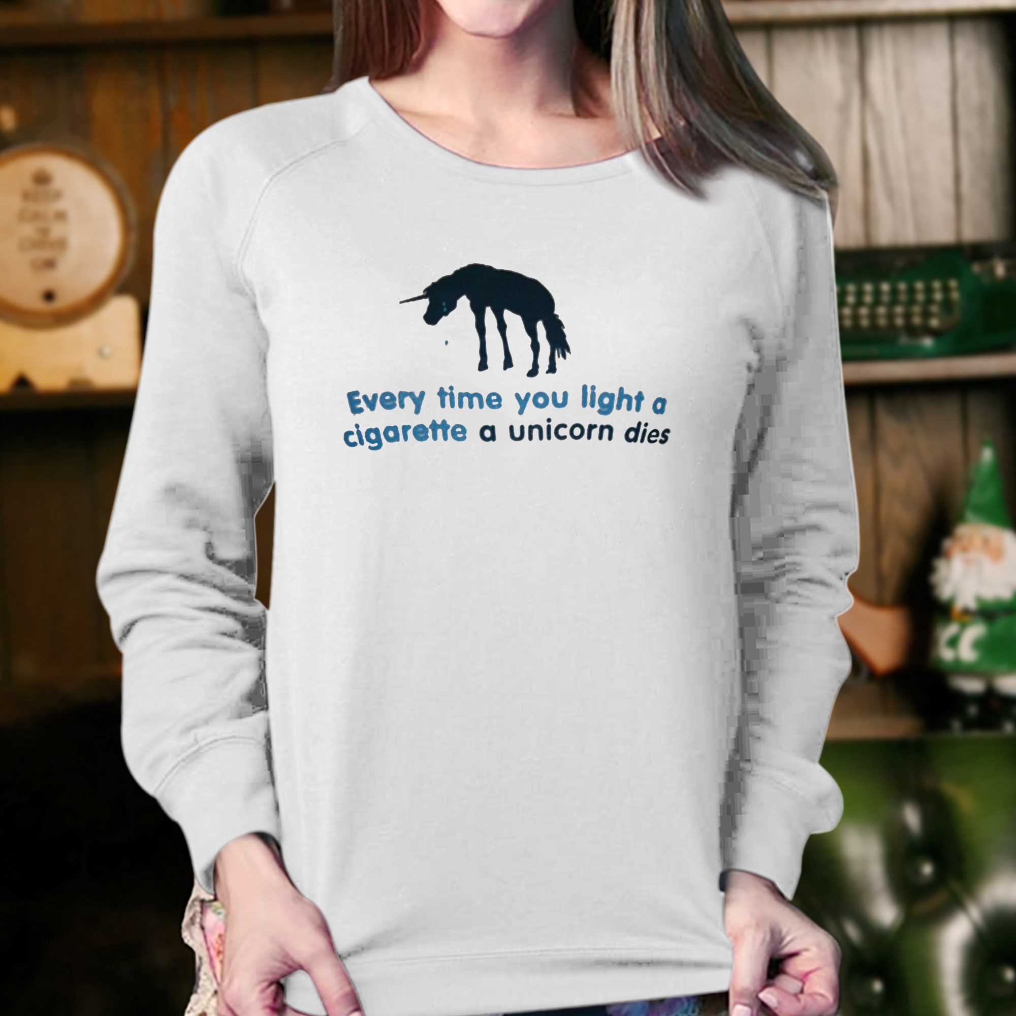 Every Time You Light A Cigarette A Unicorn Dies T-shirt 