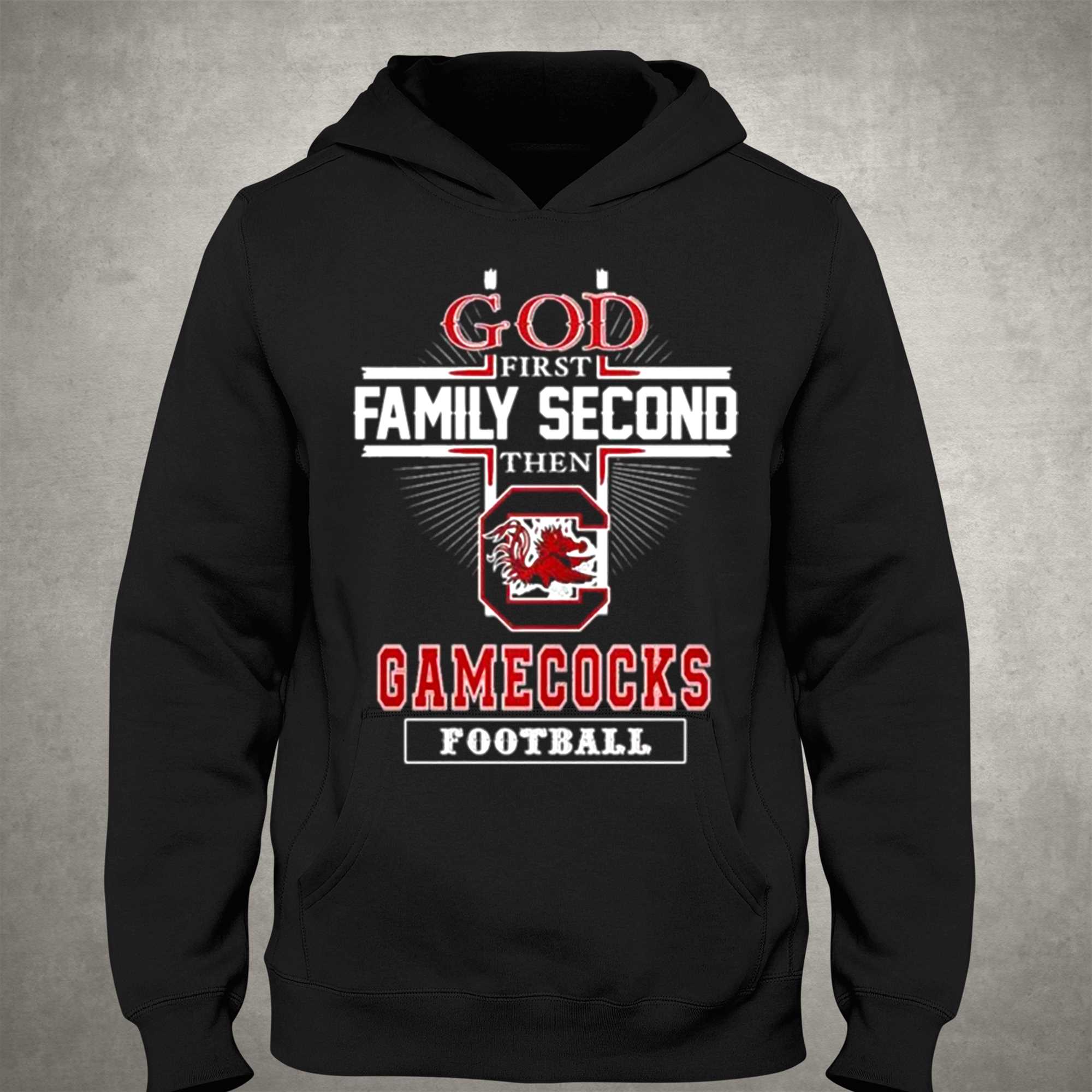 God Family Second First Then Gamecocks Basketball T-shirt 