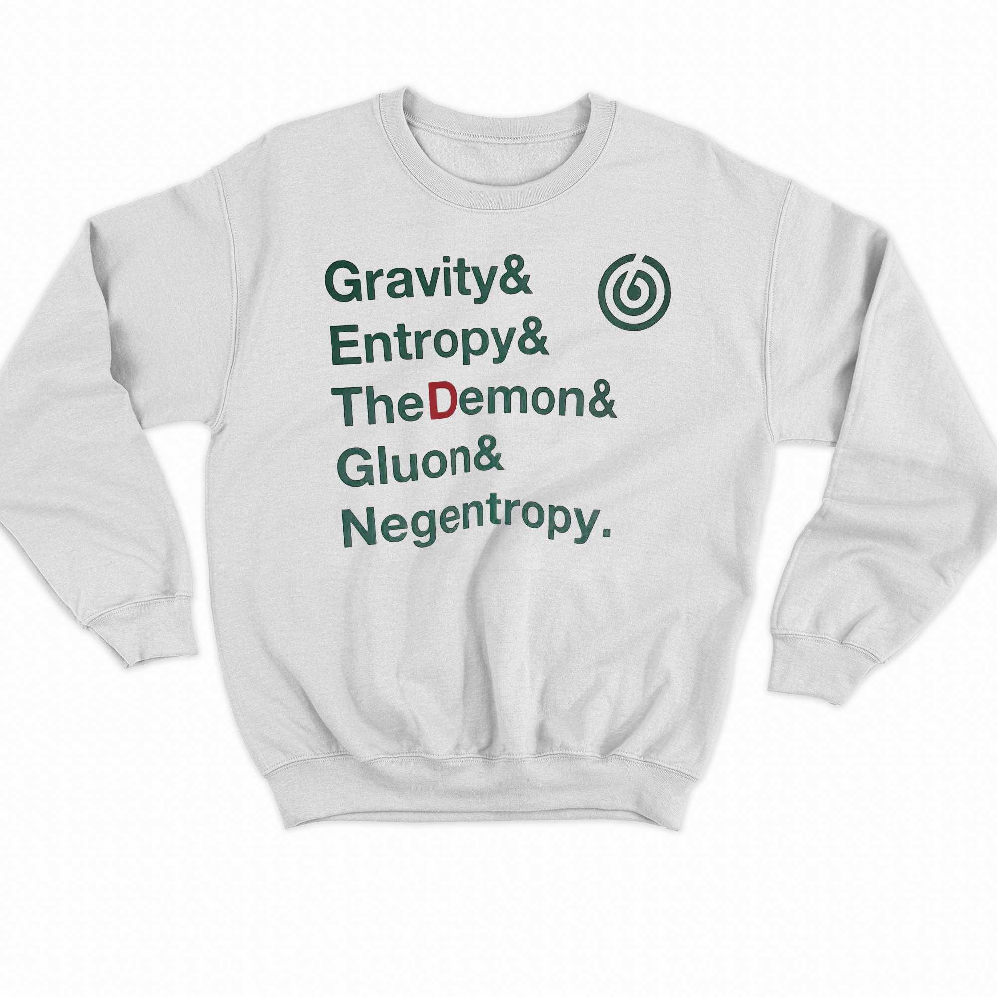Gravity Entropy The Demon Gluon Negentropy T-shirt 