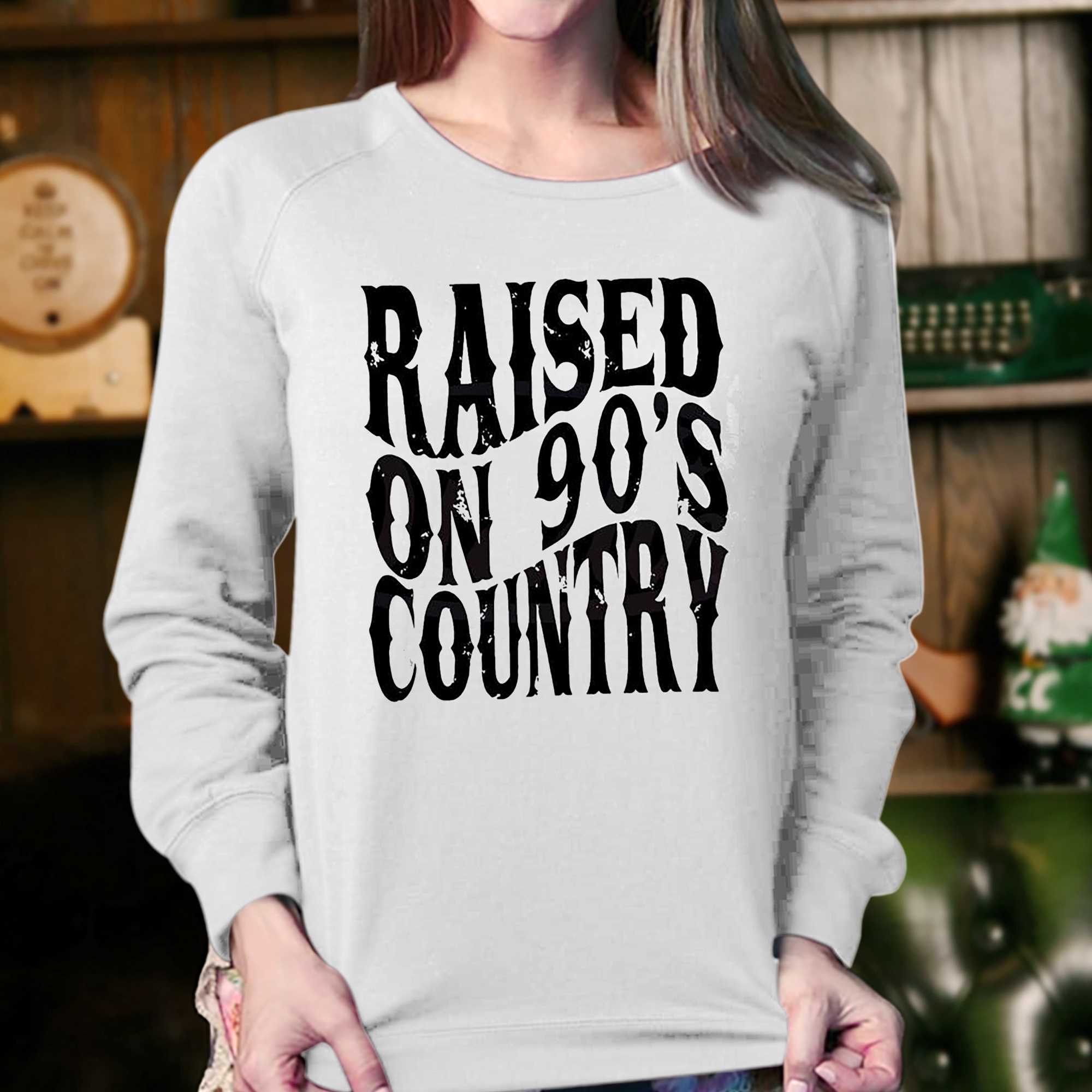 Raised On 90s Country Vintage 90s Country Shirt 