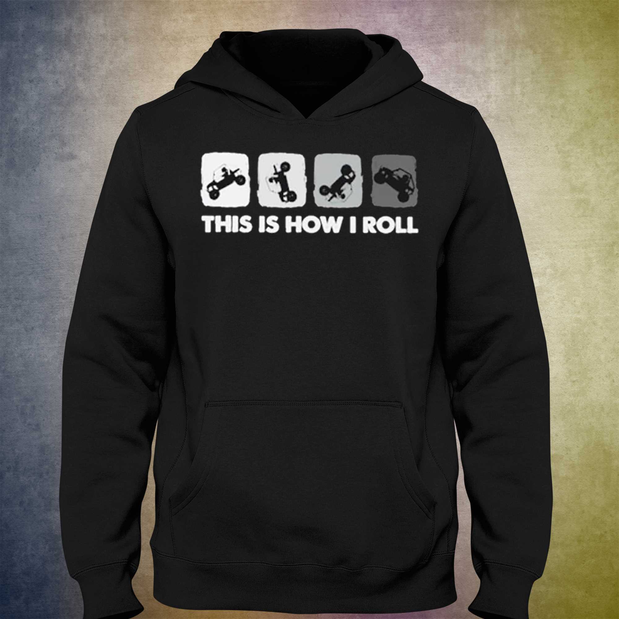 This Is How I Roll T-shirt 