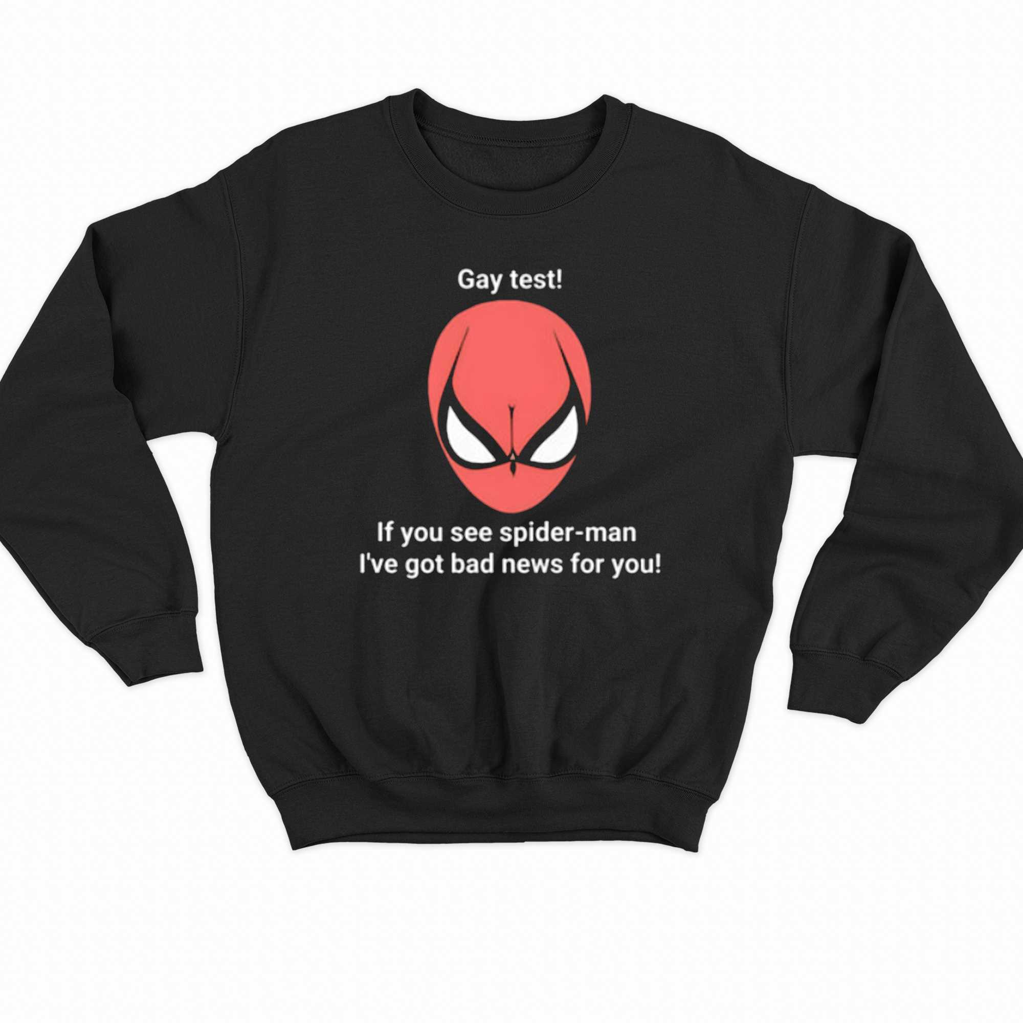 Gay Test If You See Spider- Man T-shirt 