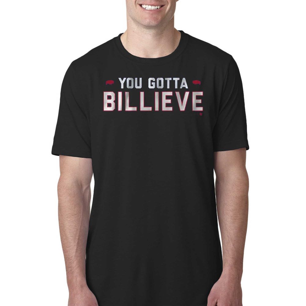 You Gotta Billieve T-shirt