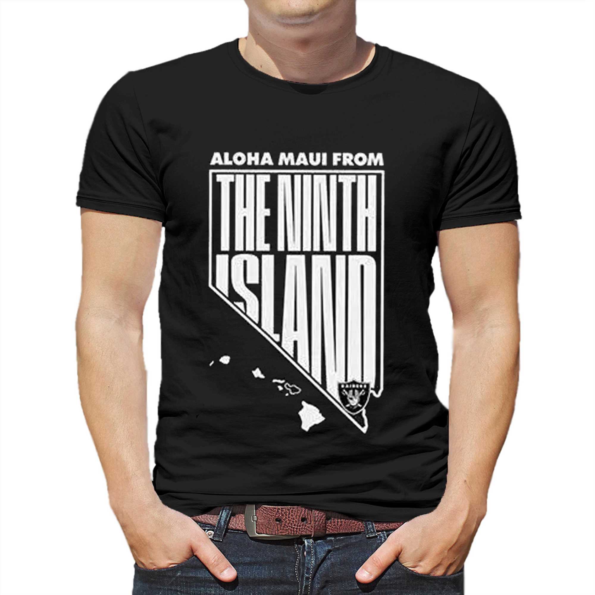 Aloha Maui From The Ninth Island Las Vegas Raiders Shirt