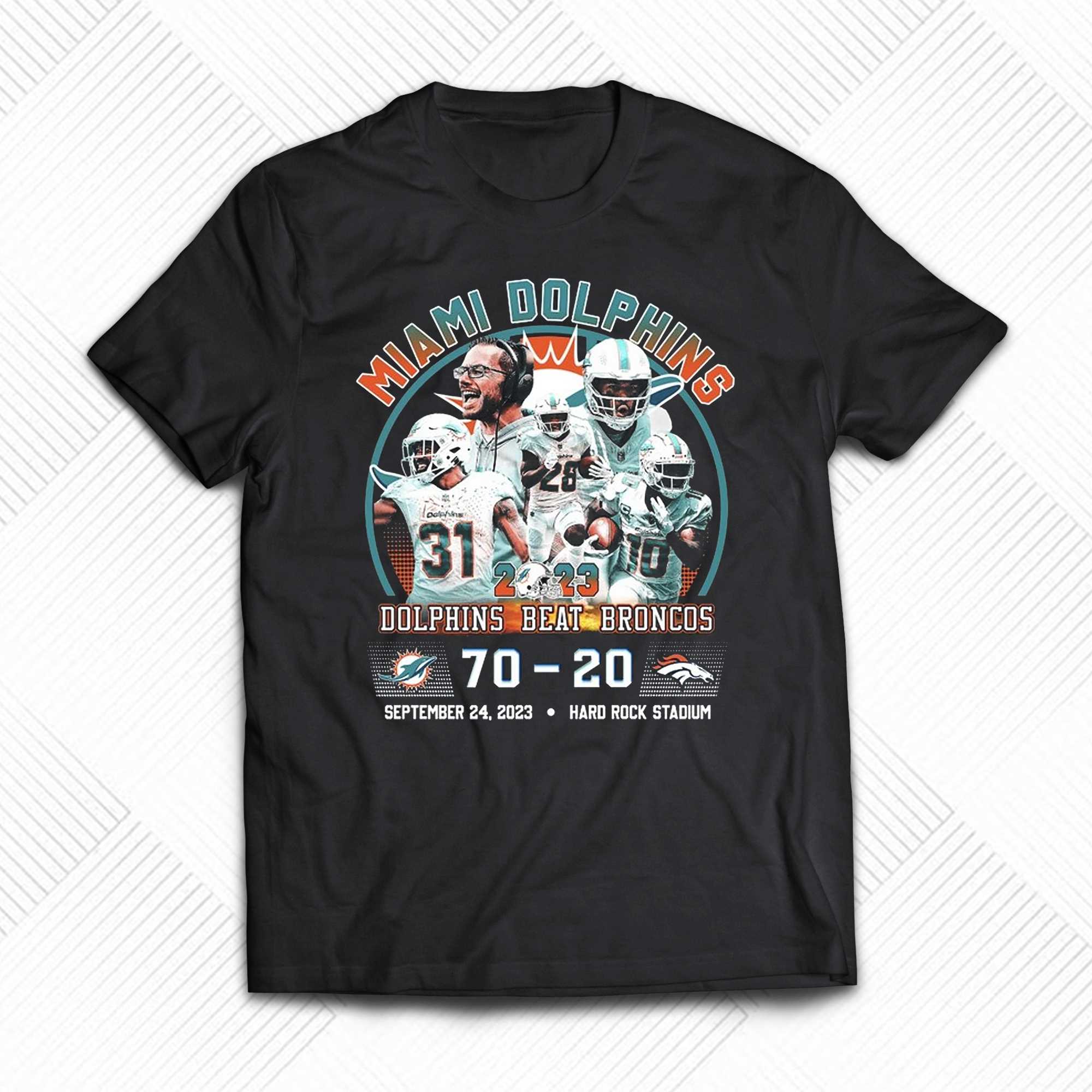 2023 Dolphins Beat Broncos Miami Dolphins 70 – 20 Denver Broncos T-shirt -  Shibtee Clothing