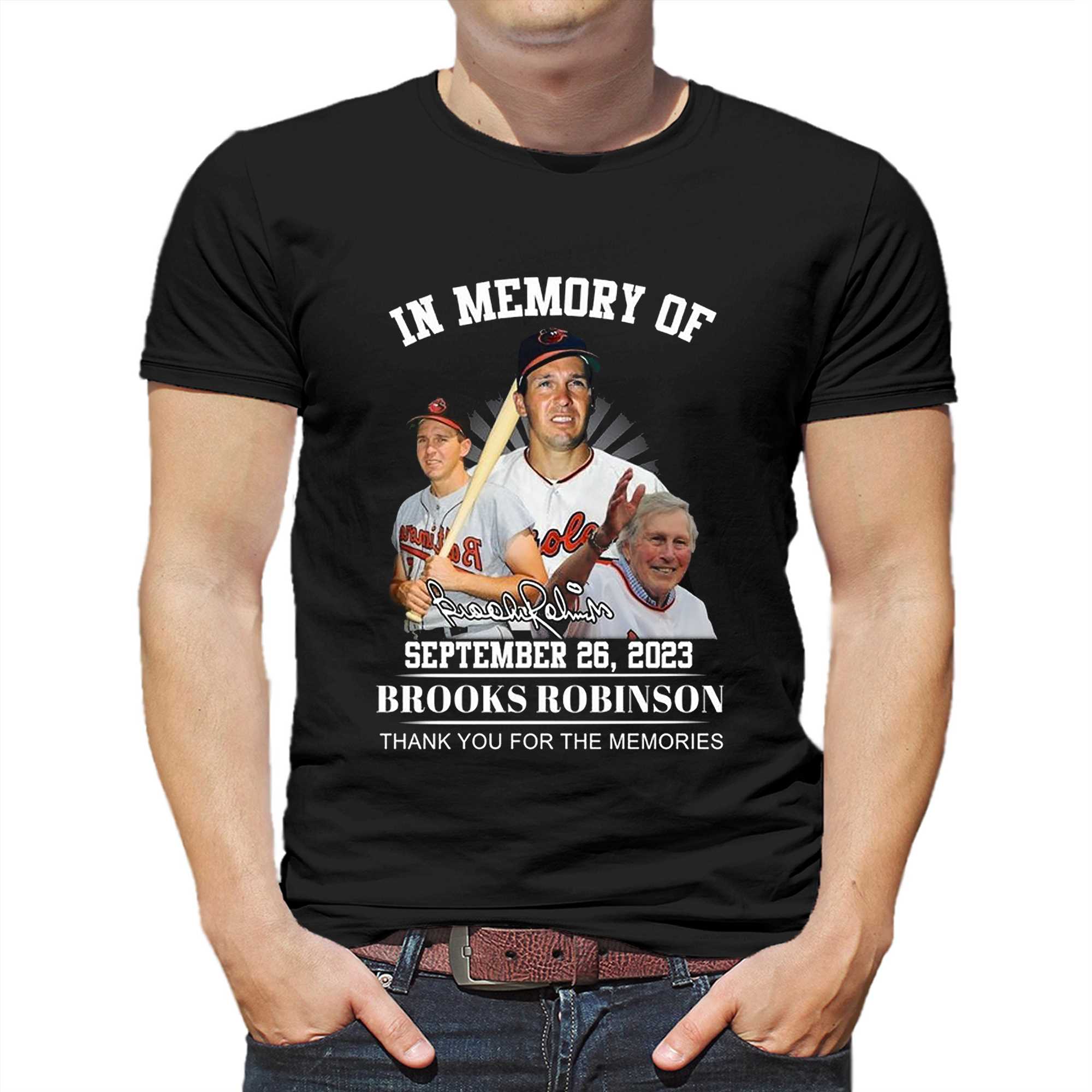 In Memory Of September 26 2023 Limited Edition 2023 Brooks Robinson T-shirt  - Shibtee Clothing