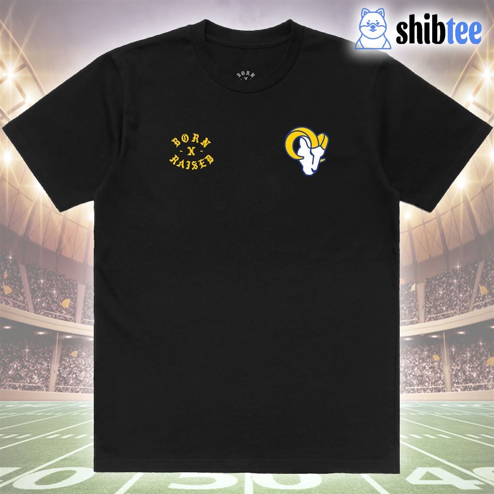 Los Angeles Rams Born X Raised Unisex T-shirt - Shibtee Clothing