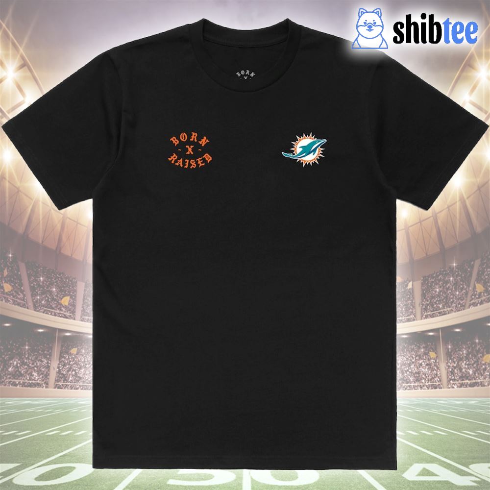 Miami Dolphins Born A Dolphins Fan Just Like My Daddy T-Shirt - T-shirts  Low Price