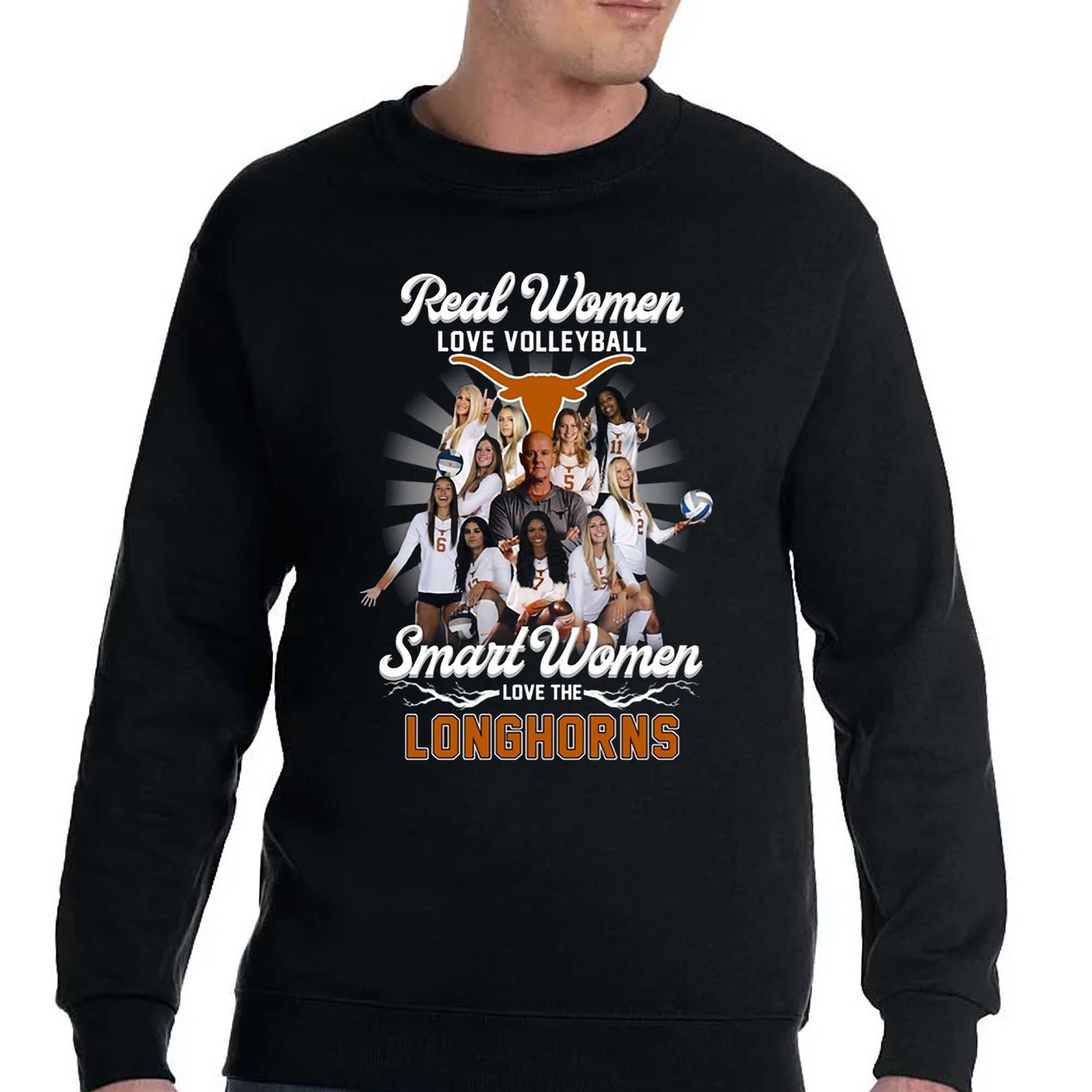 Real Women Love Volleyball Smart Women Love The Longhorns T-shirt 