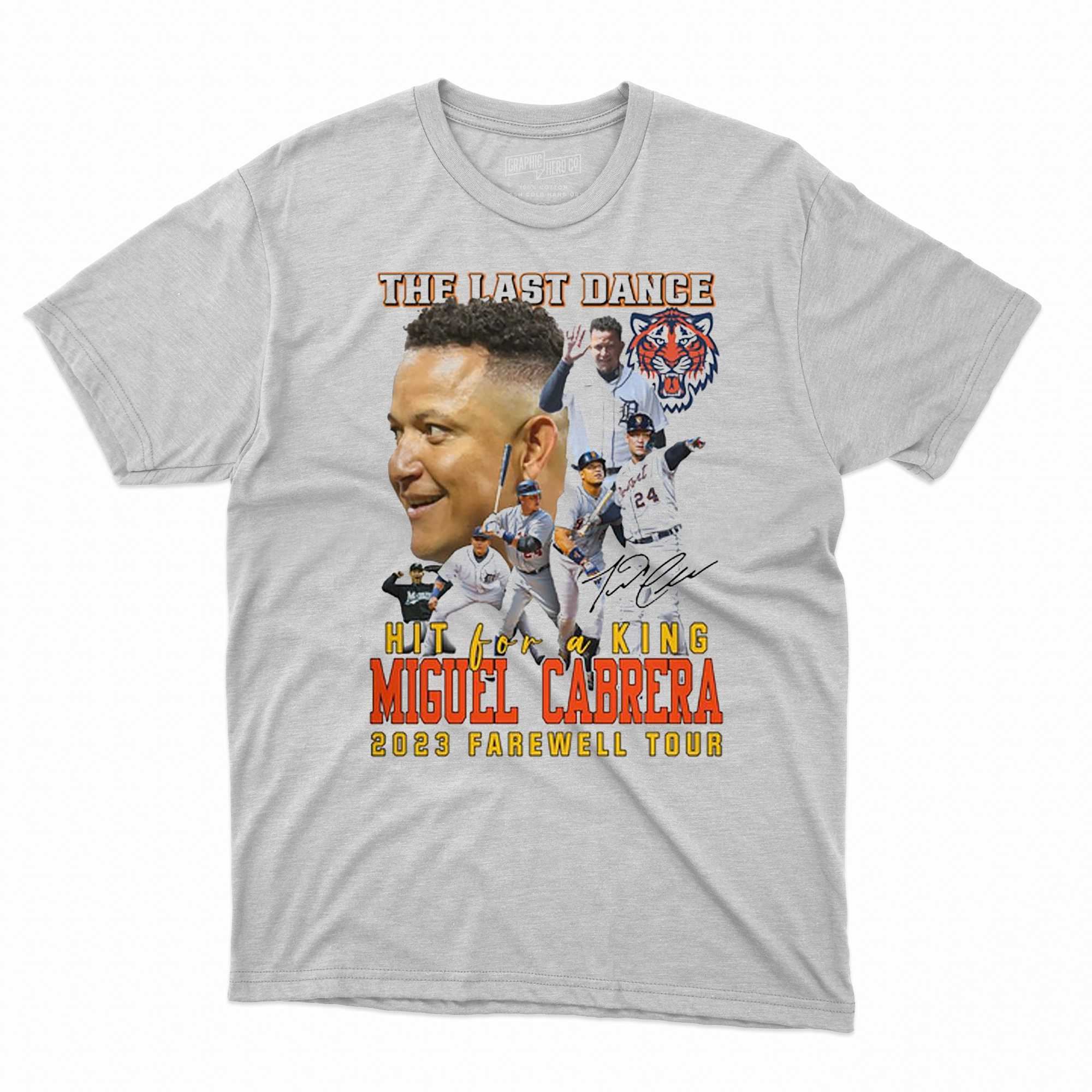 The Last Dance Hit For A King Miguel Cabrera 2023 Farewell Tour T-shirt