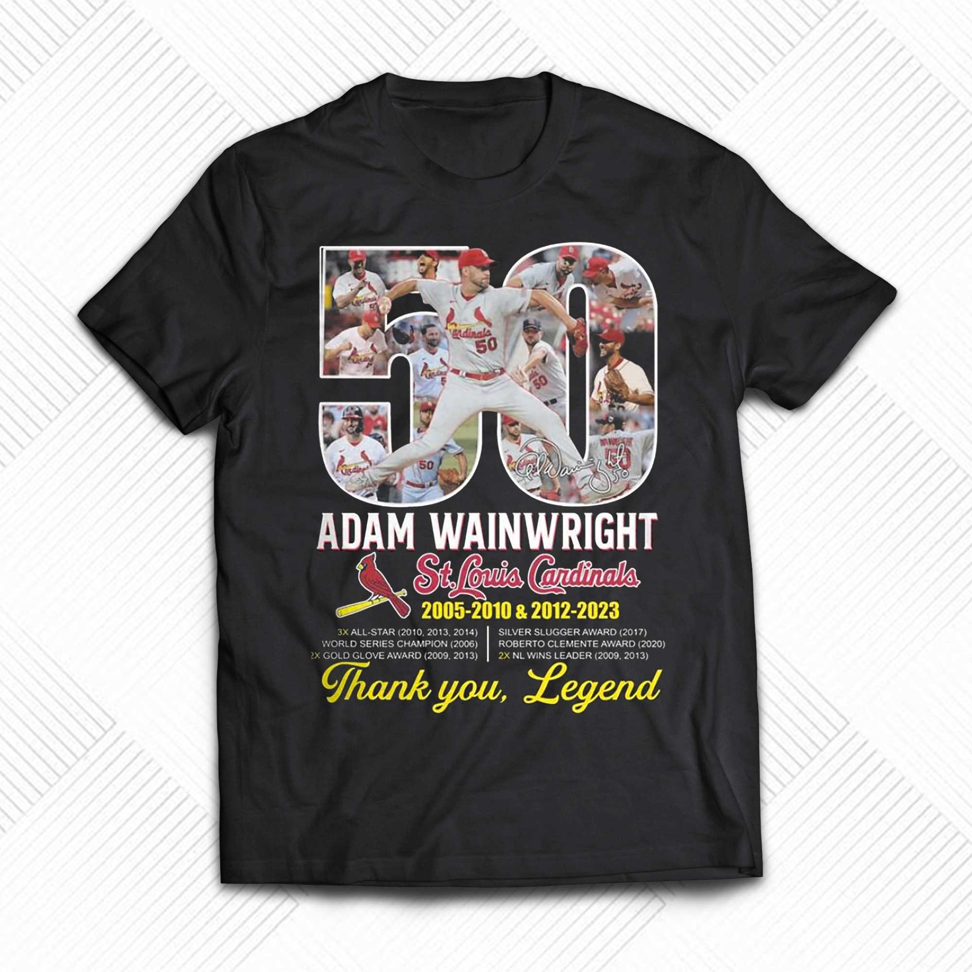 Adam Wainwright St Louis Cardinals 2005 – 2010 2012 -2023 Thank You Legend  T-shirt - Shibtee Clothing