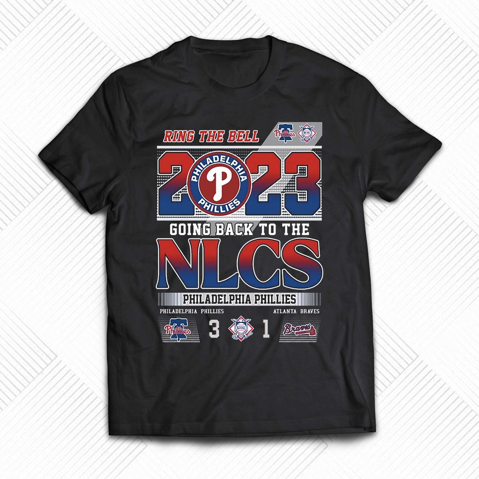 Ring The Bell 2023 Going Back To The Nlcs Philadelphia Phillies 3 – 1  Atlanta Braves T-shirt - Shibtee Clothing