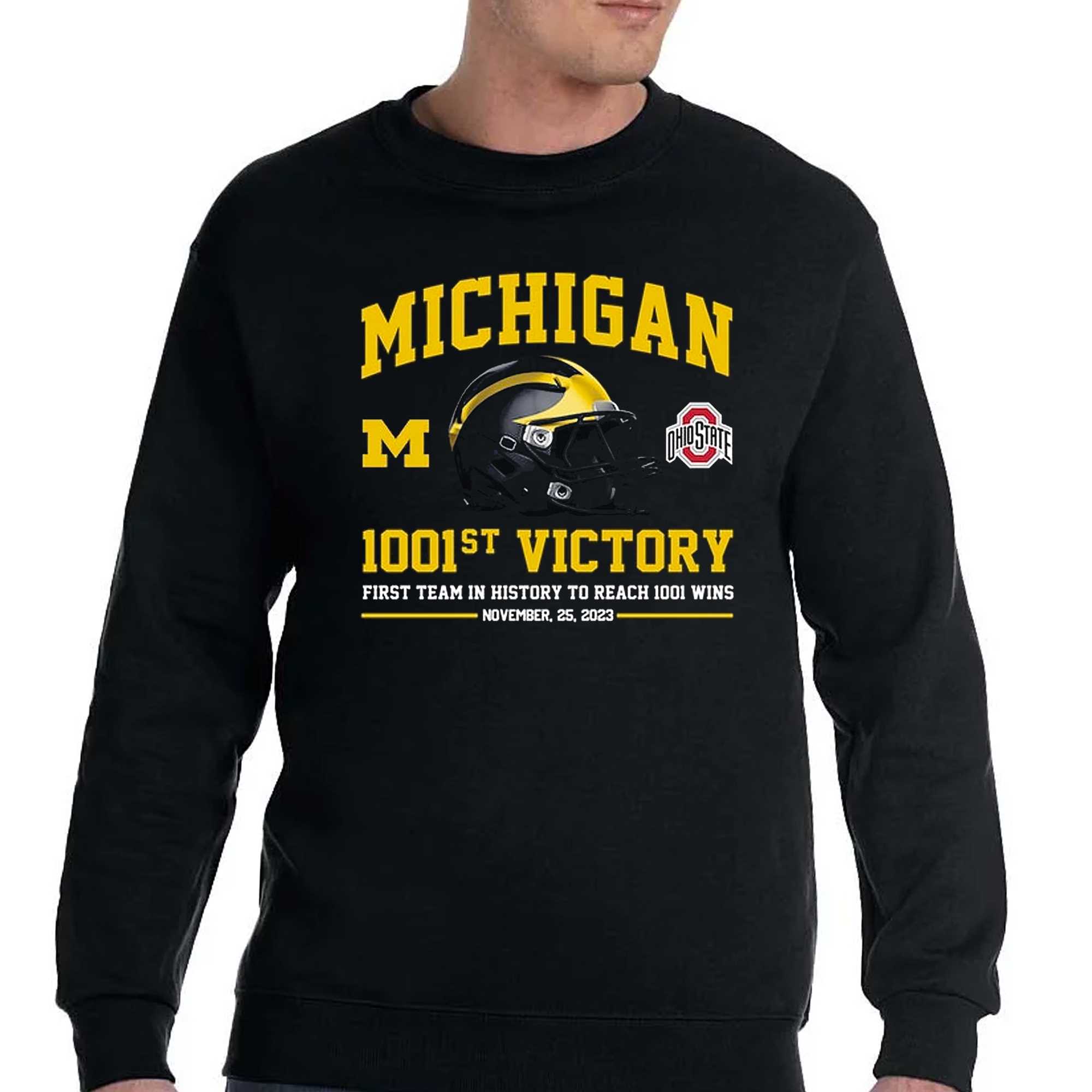 Michigan Wolverines 1001st Victory First Team In History To Reach 1001 Wins November 25 2023 T-shirt 