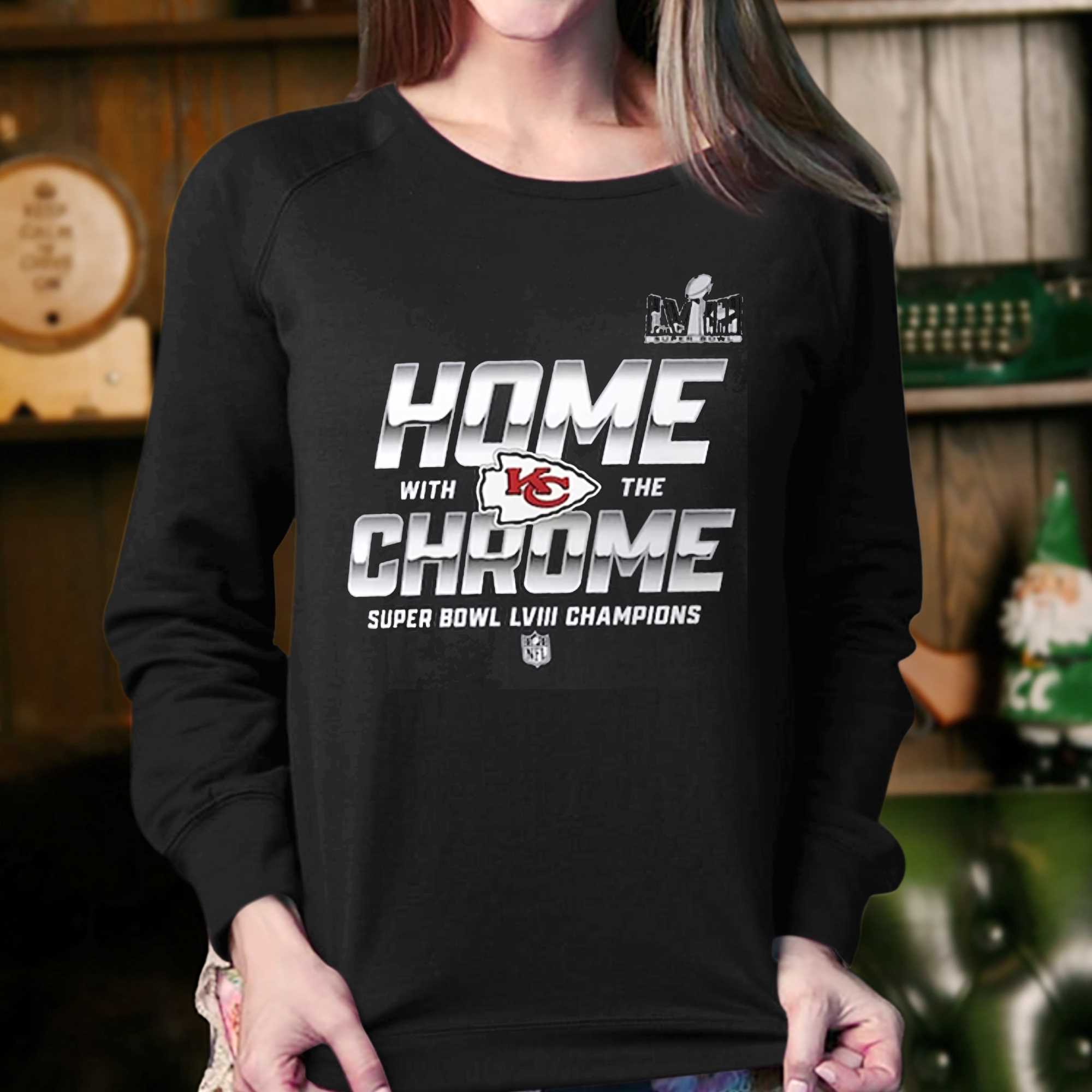 Kansas City Chiefs Home With The Chrome Super Bowl Lviii Champions Parade T-shirt 