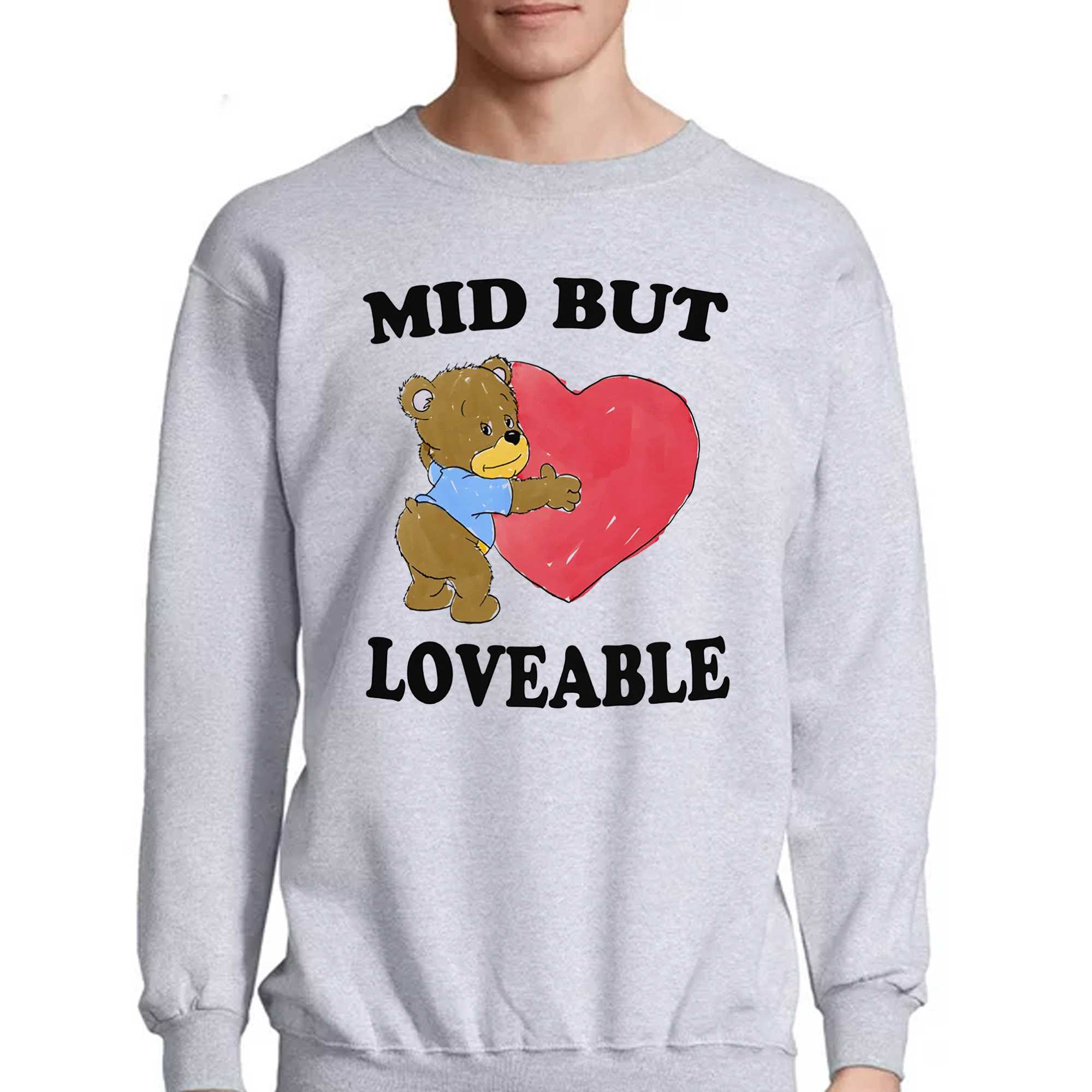 Mid But Loveable By Justin Mcguire Shirt 