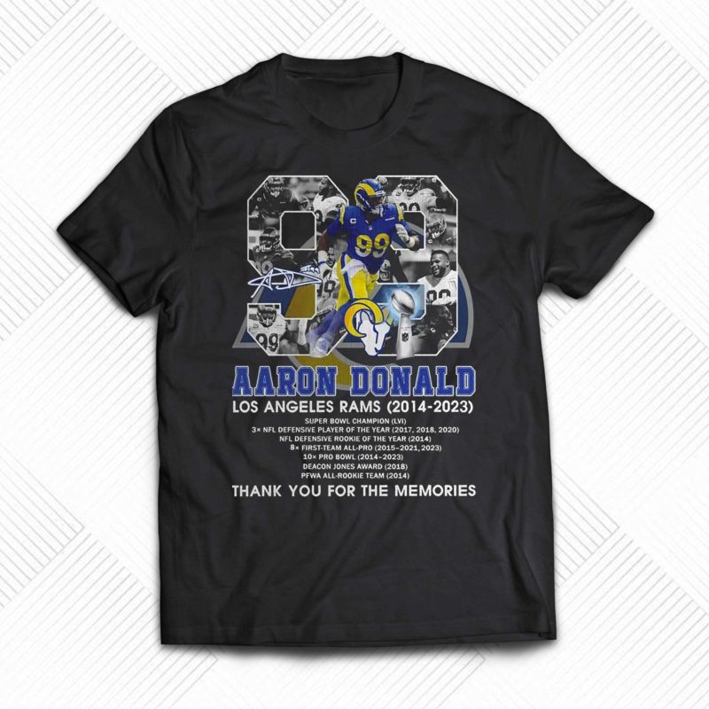 Aaron Donald Los Angeles Rams 2014 2023 Thank You For The Memories T Shirt