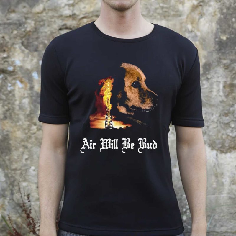 Air Will Be Blood Shirt