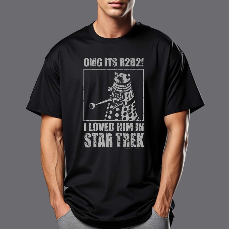 Omg Its R2d2 I Loved Him In Star Trek Shirt