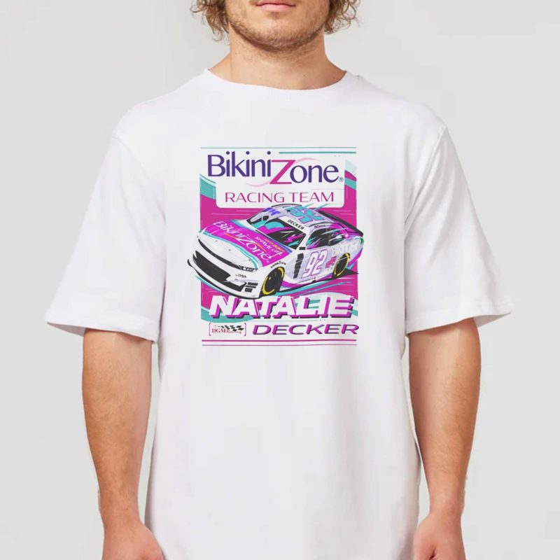 Bikini Zone Racing Team Natalie Decker T Shirt