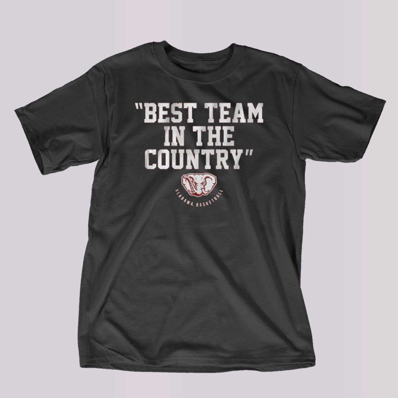 alabama basketball best team in the country t shirt 1 1