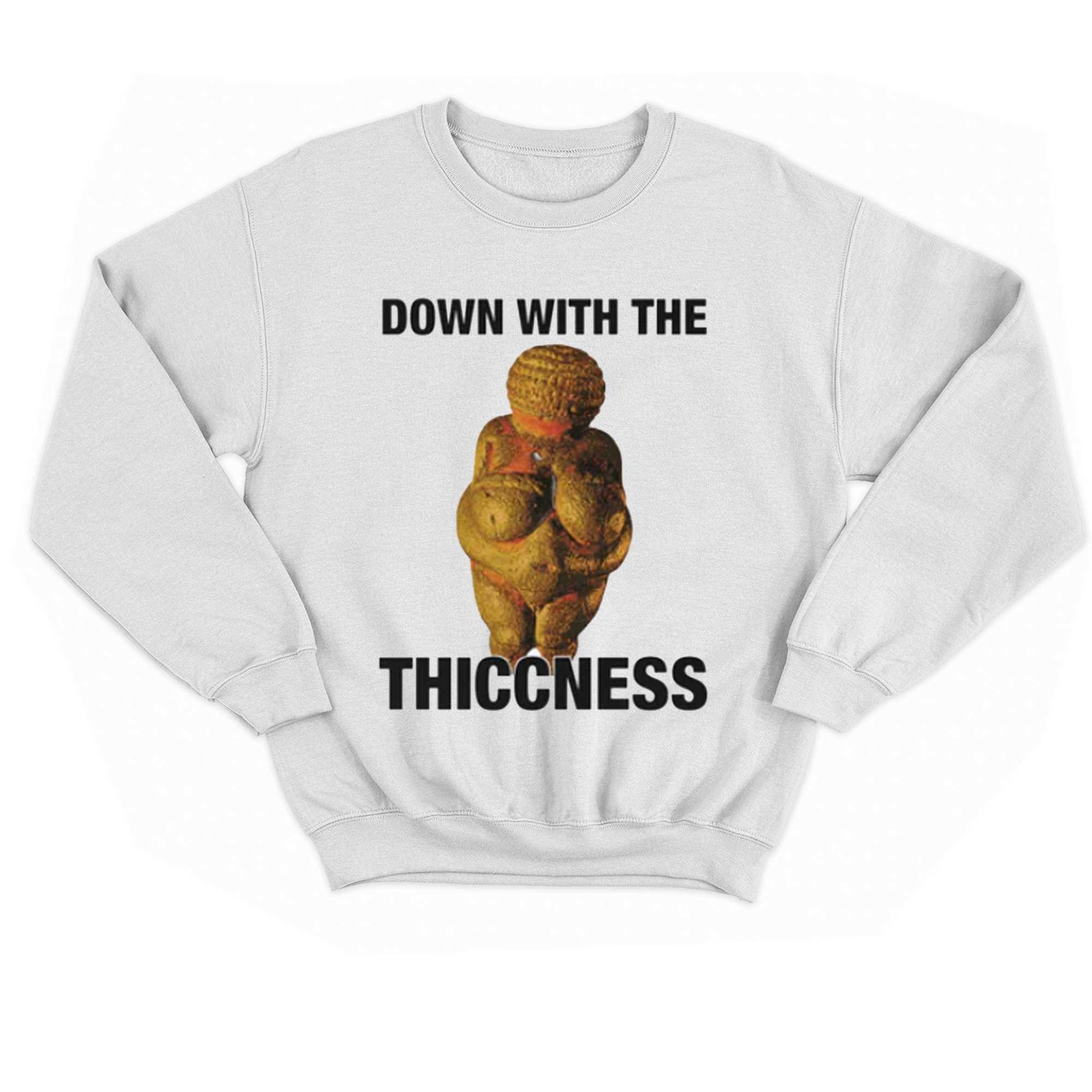 Down With The Thiccness T-shirt 