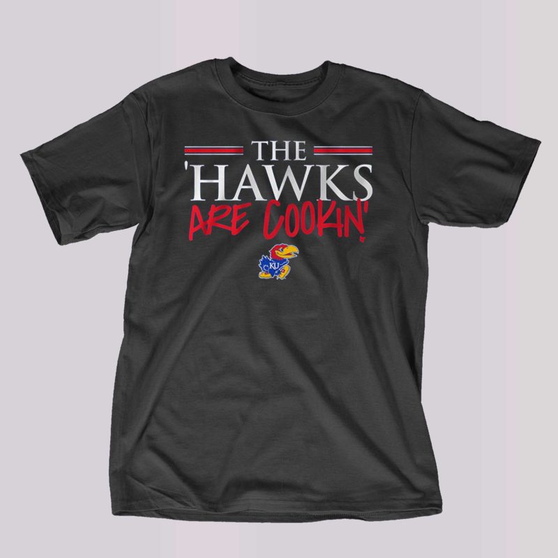 kansas basketball the hawks are cookin t shirt 1