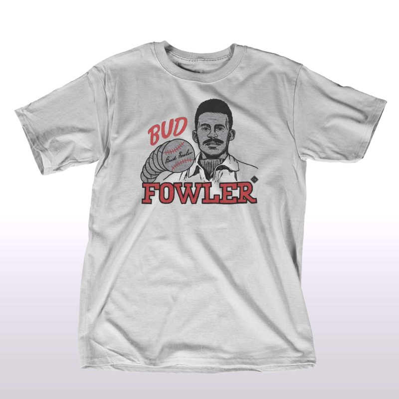 official bud fowler t shirt 1