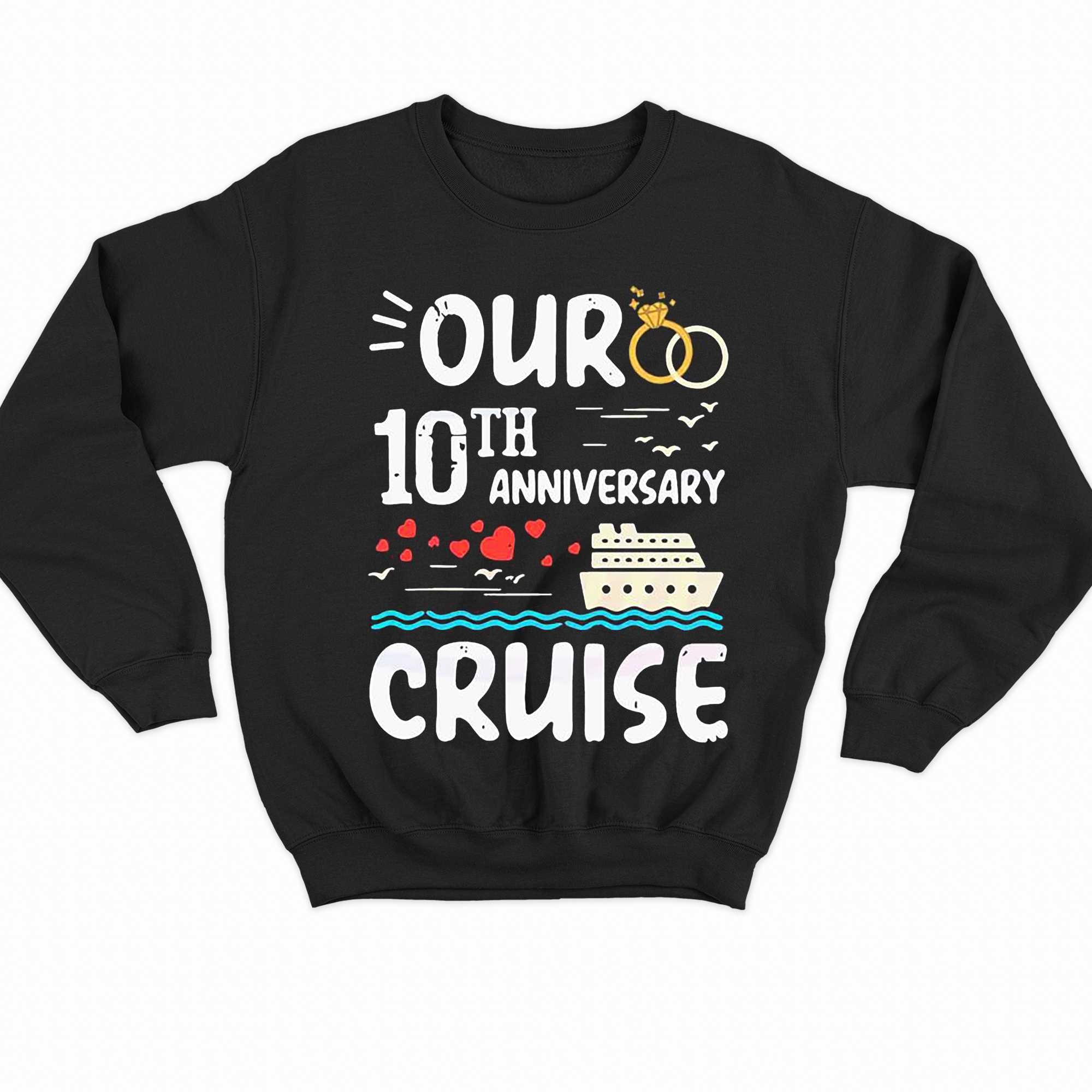 Our 10th Anniversary Cruise Trip 10 Year Wedding Aniversary Shirt 