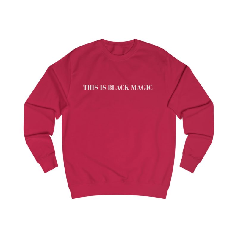 this is black magic sweatshirt 1