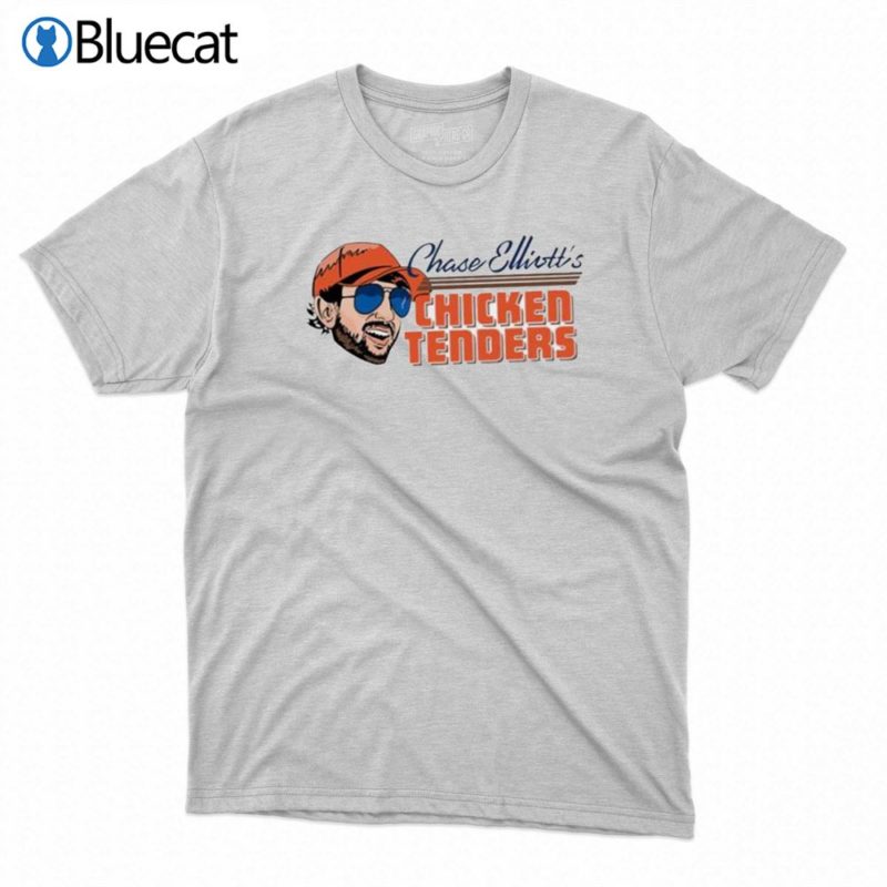 chase elliotts chicken tenders shirt 1 1