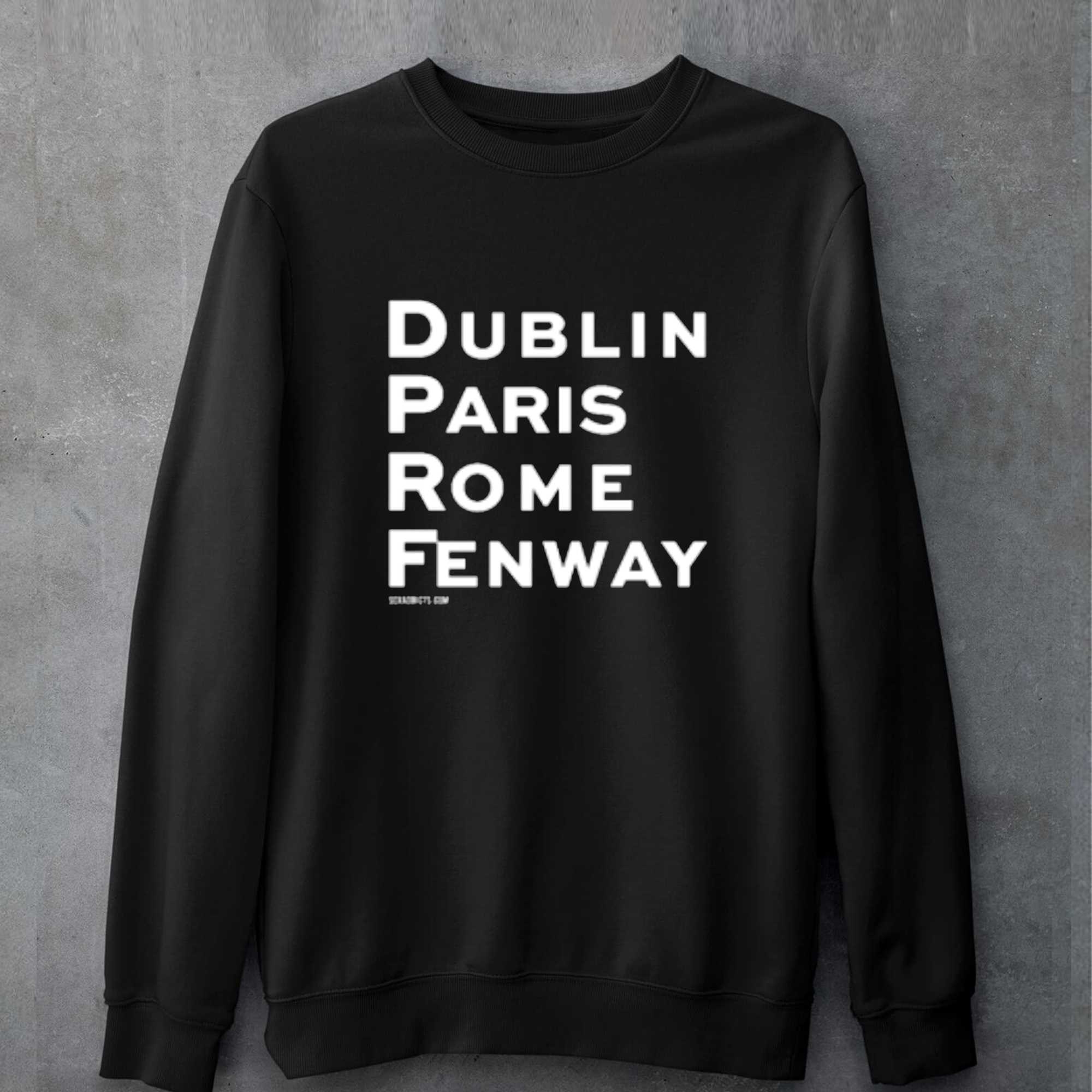 Famous Places Dublin Paris Rome Fenway T-shirt - Shibtee Clothing