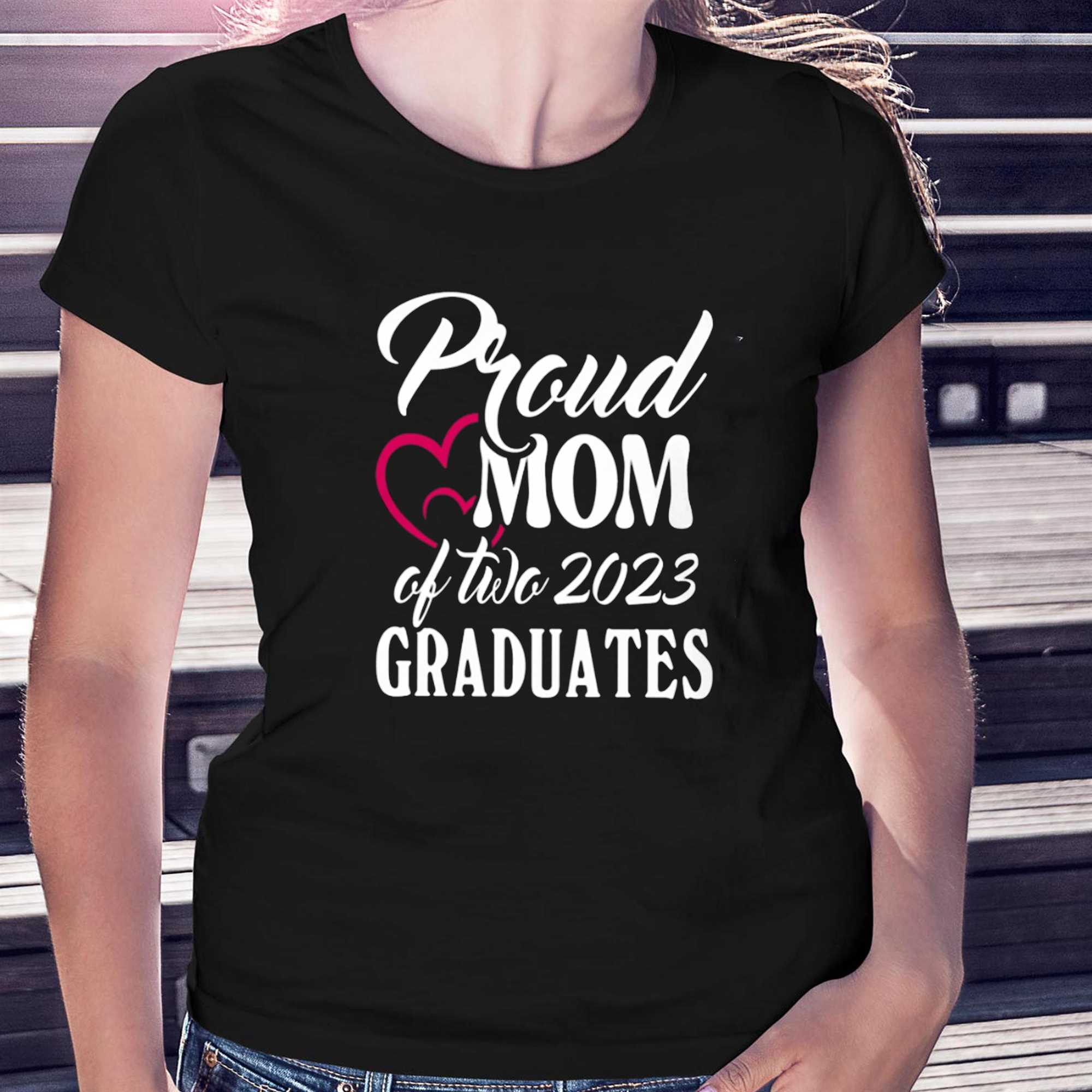 Proud Mom Of Two 2023 Graduates Classic Classic T Shirt Shibtee Clothing