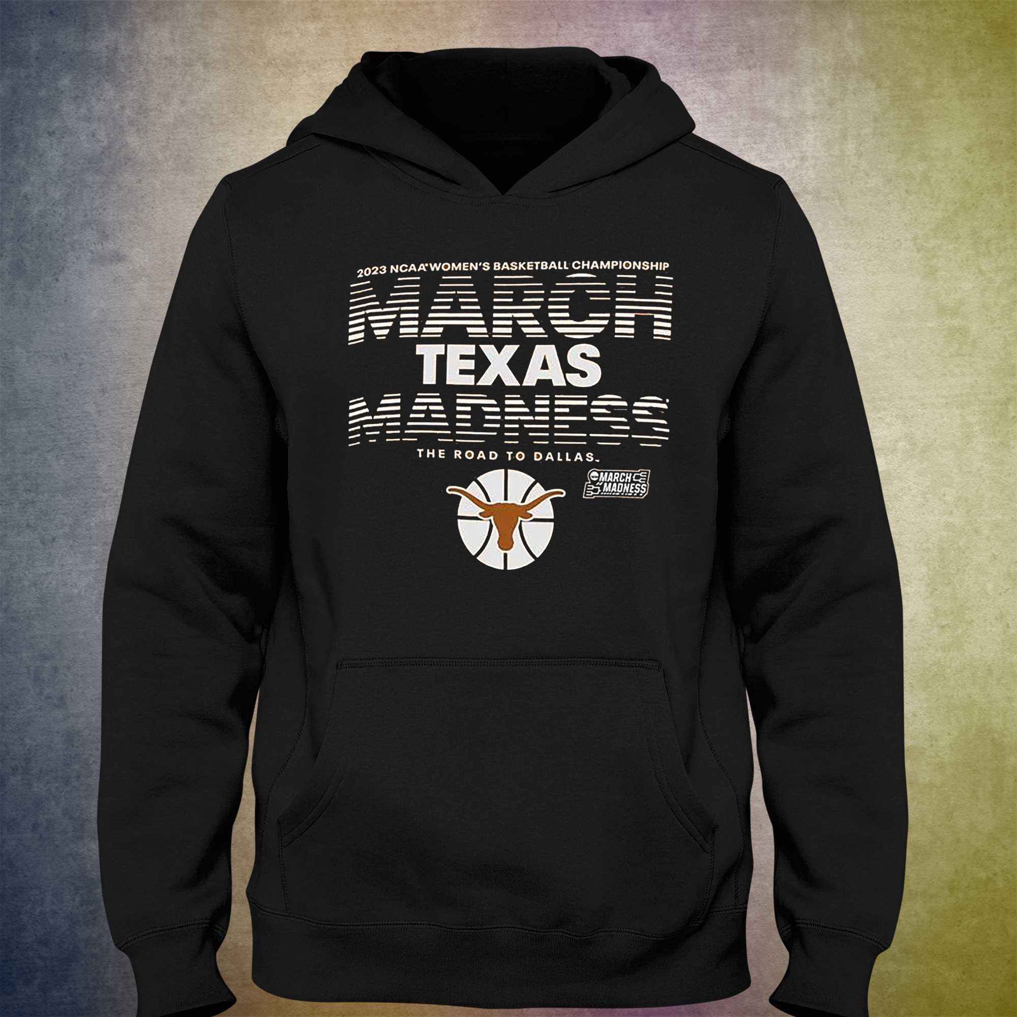 Texas Longhorns Womens Basketball 2023 Ncaa March Madness Shirt