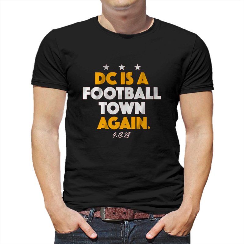 dc is a football town again t shirt 1 2