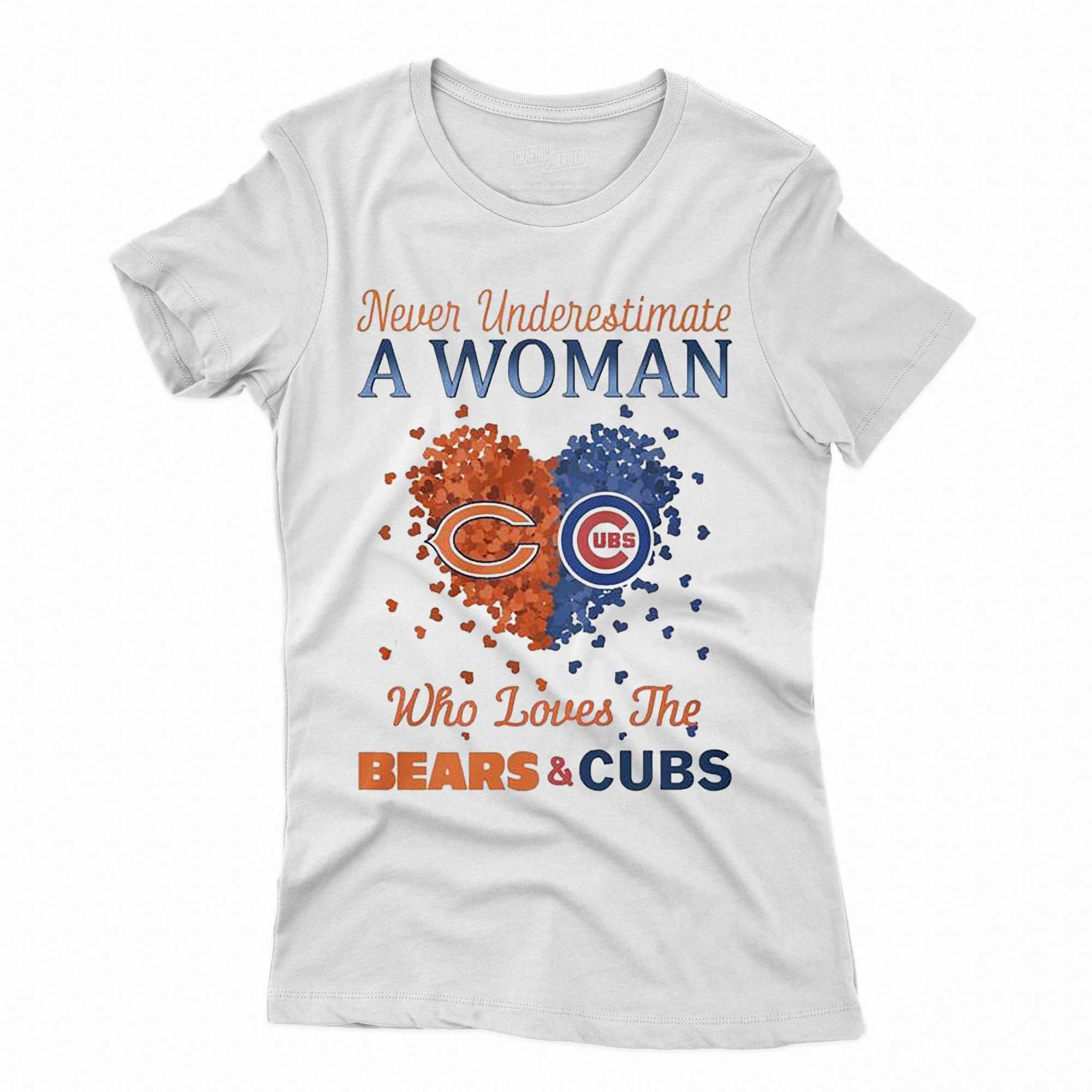 Hearts Never Underestimate A Woman Who Loves The Chicago Bears And Chicago  Cubs Shirt - Shibtee Clothing