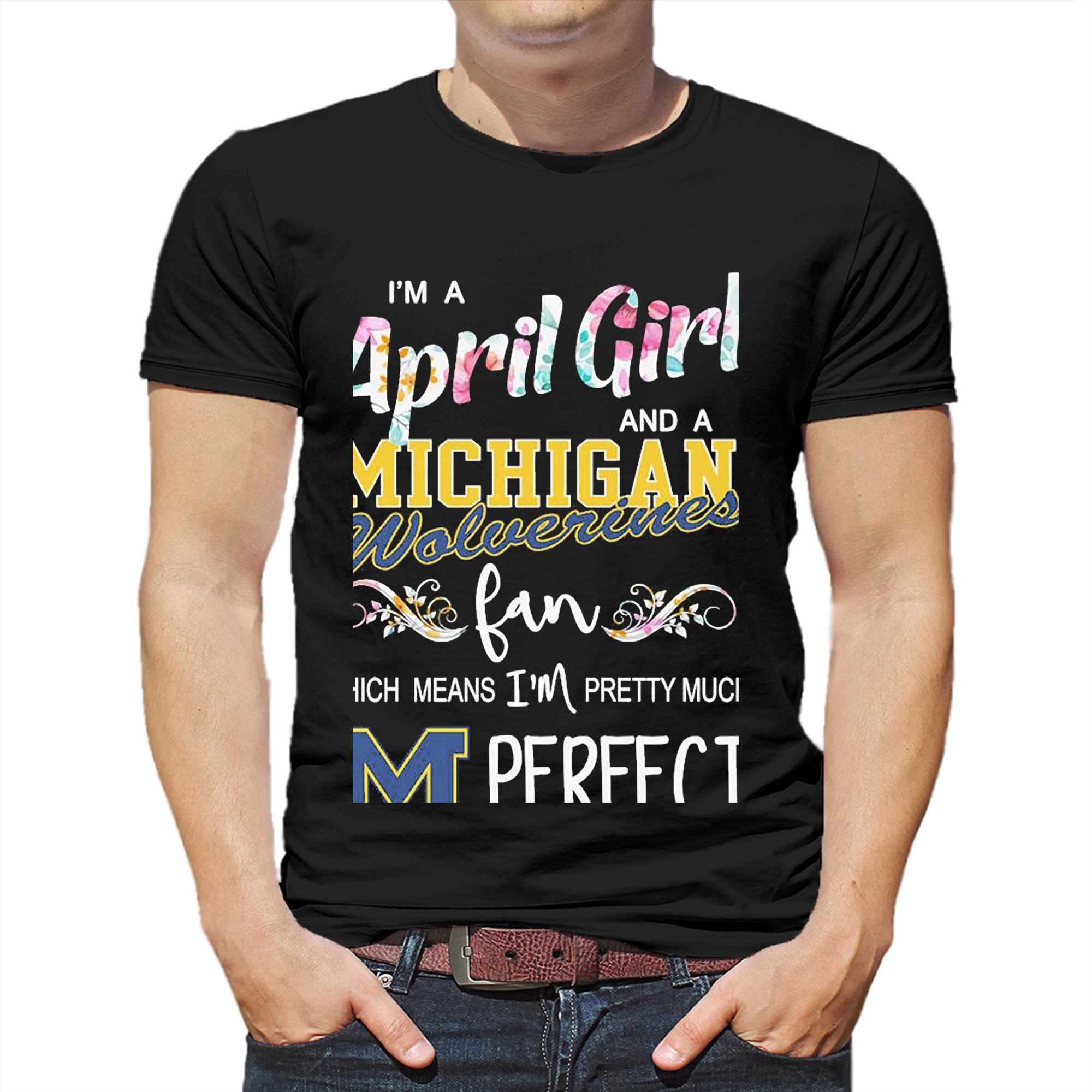 Im A April Girl And A Kansas City Chiefs Fan Which Means Im Pretty Much  Perfect Shirt - Shibtee Clothing