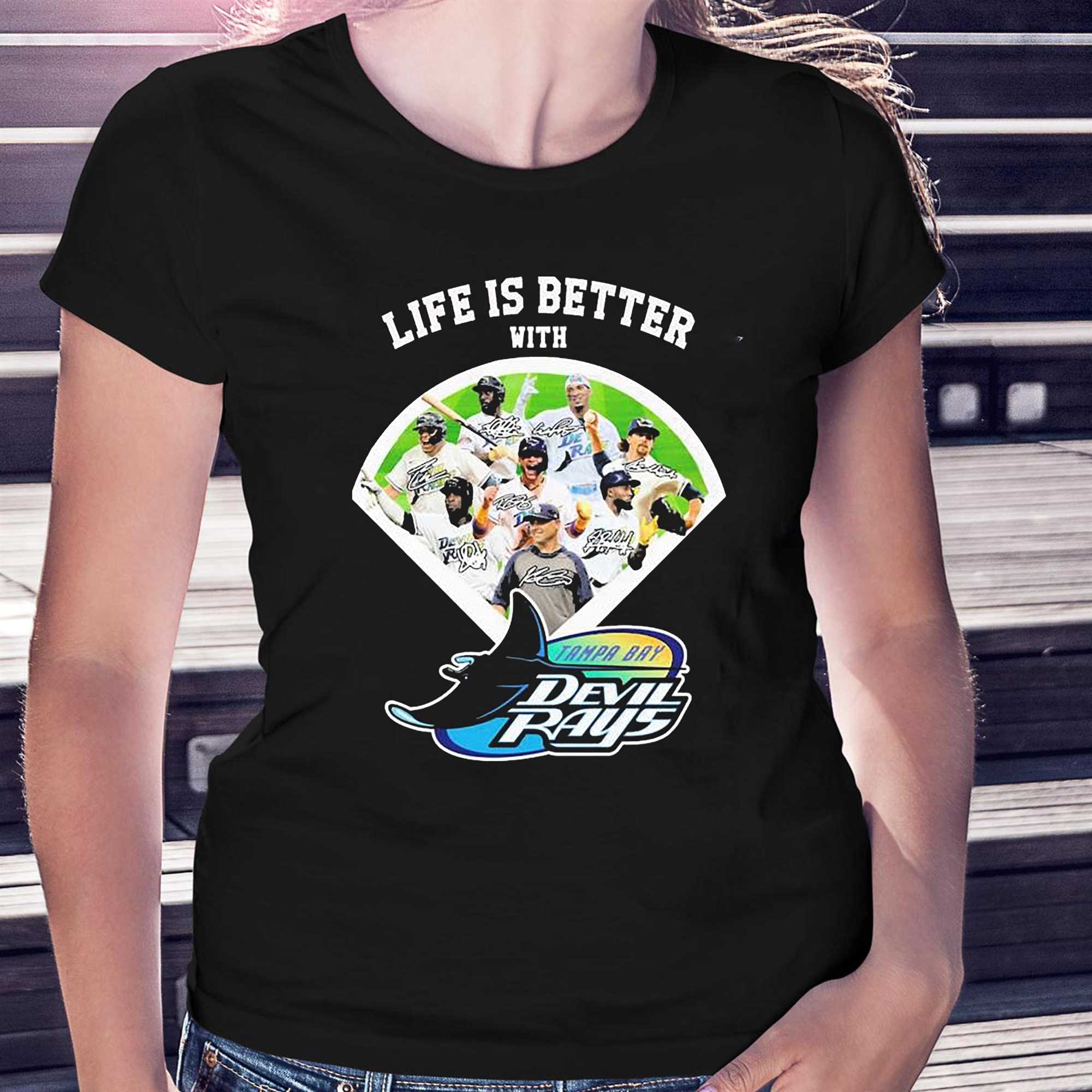 Life is better with Tampa Bay Devil Rays signatures shirt - Teefefe Premium  ™ LLC