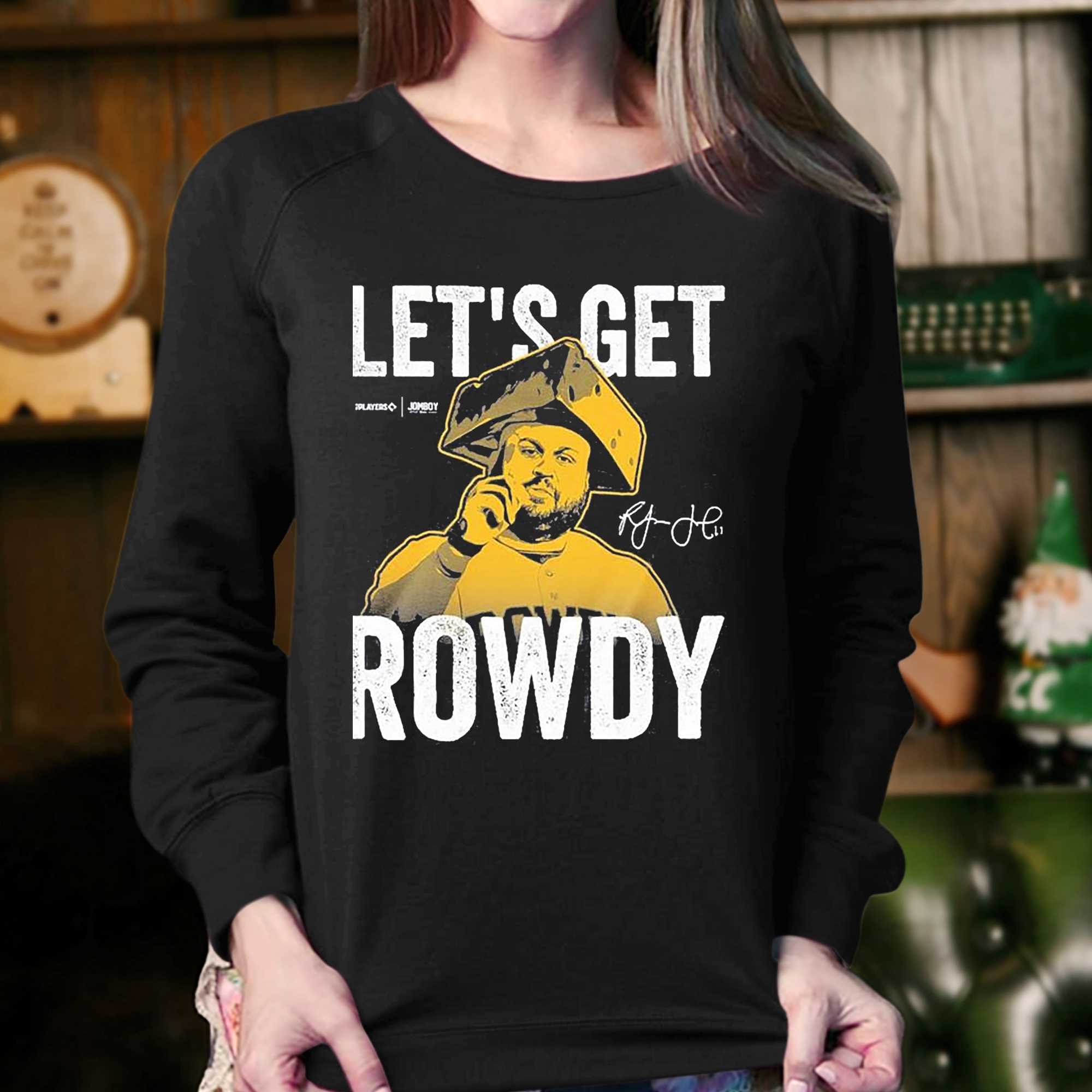 Rowdy Tellez Lets Get Rowdy Signature Shirt