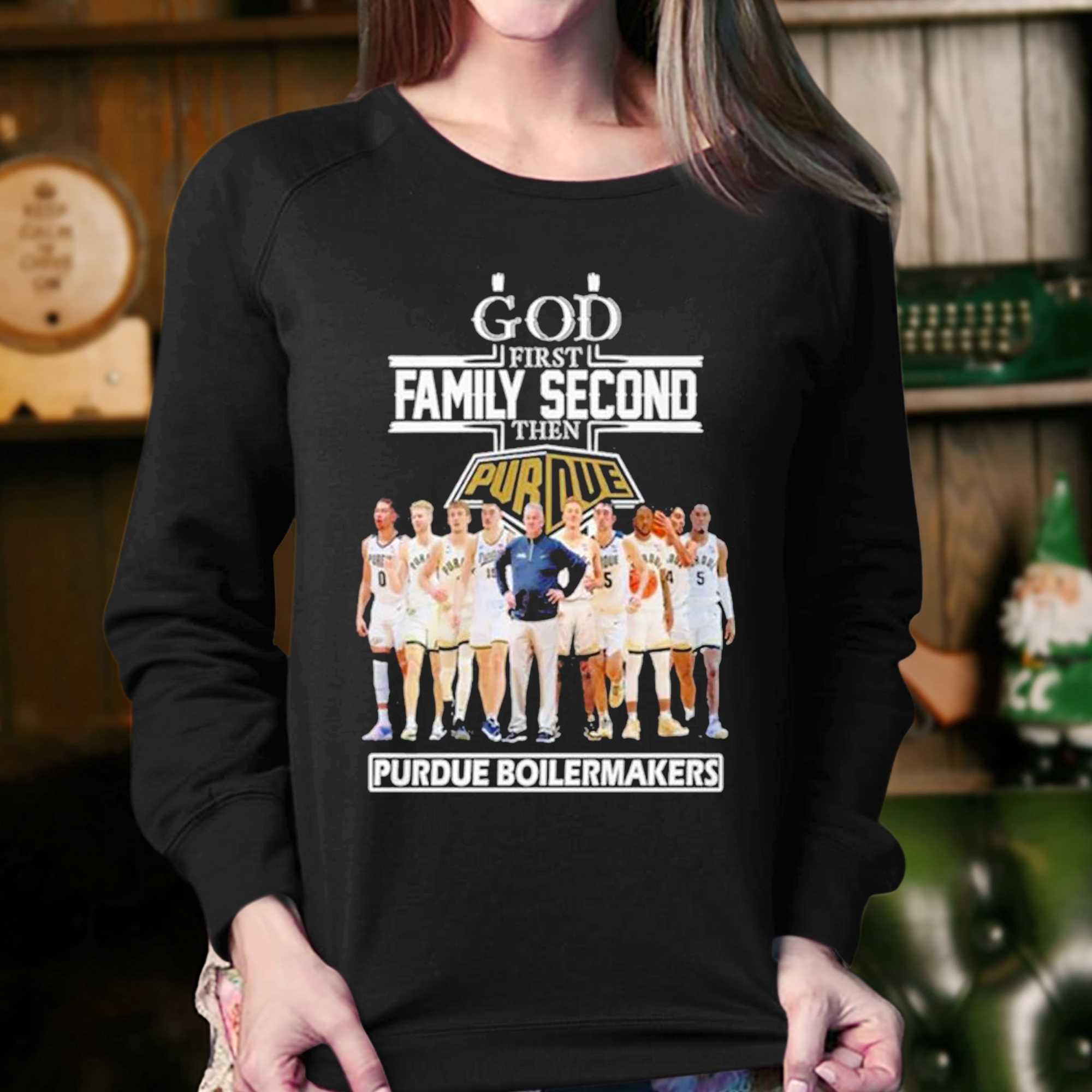 2023 God Family Second First Then Purdue Mens Basketball Team Shirt 
