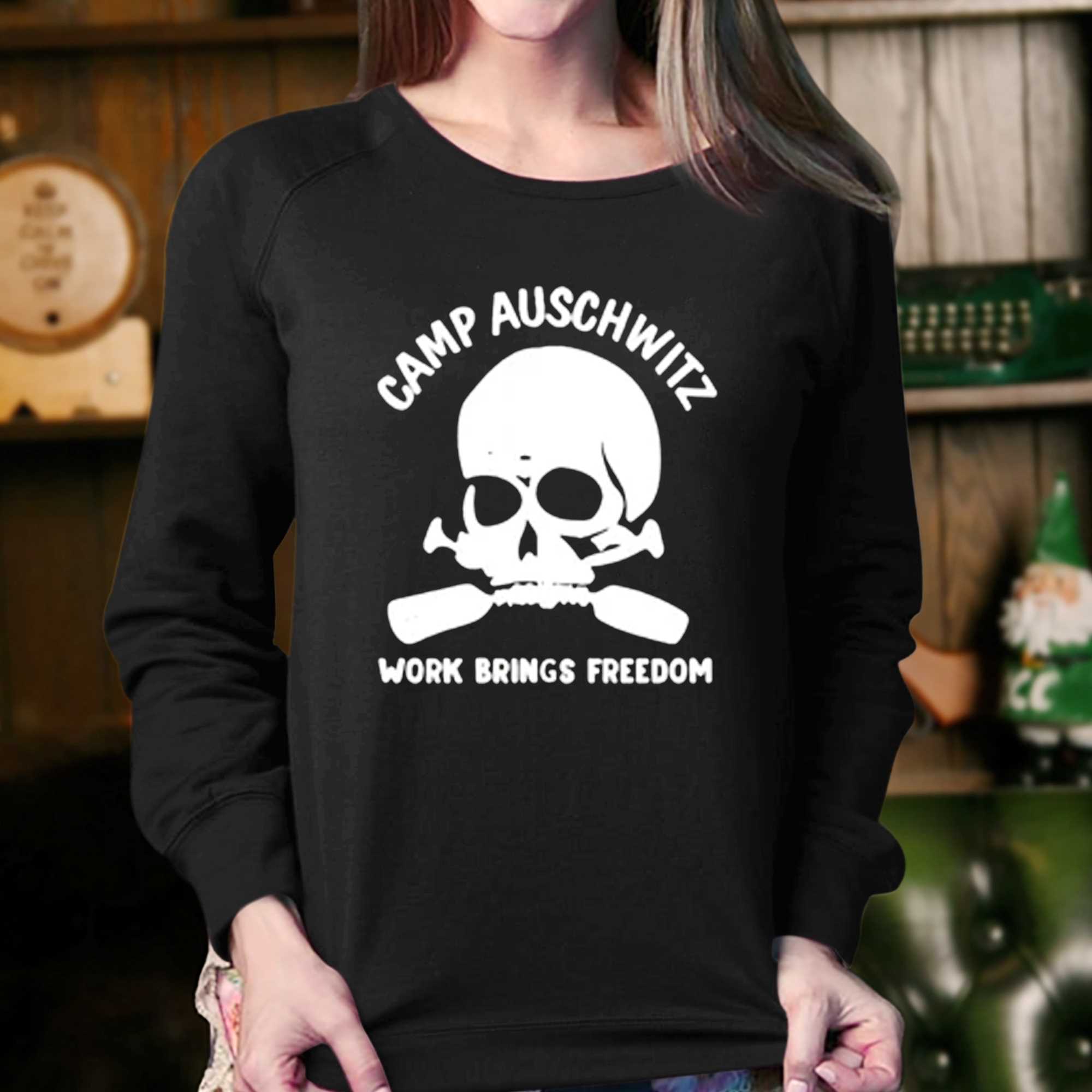 Camp Auschwitz Work Brings Freedom Hoodie T-shirt 