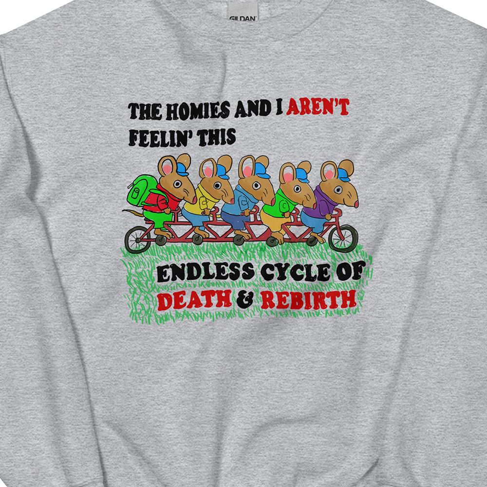 Death And Rebirt Unisex Sweatshirt 