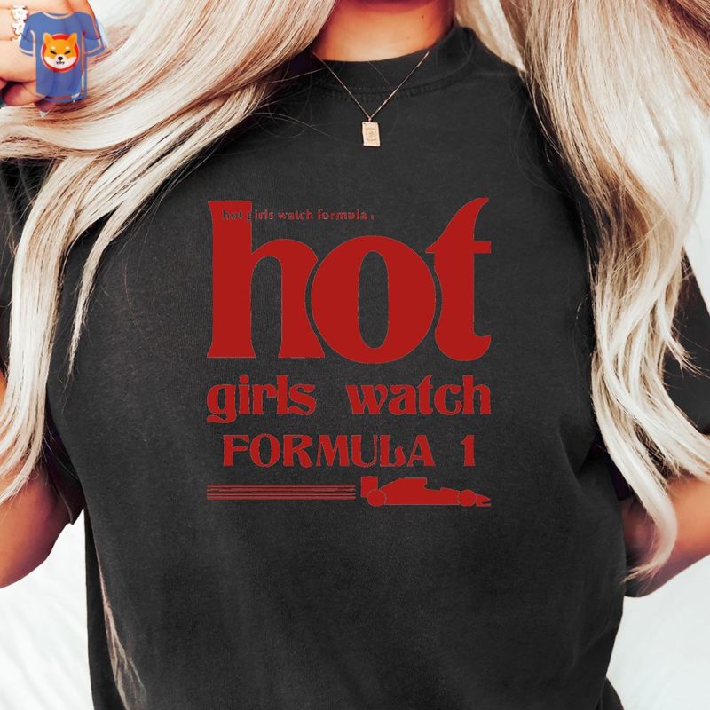 hot girls watch formula 1 f1 race wife shirt sweatshirt 1 1