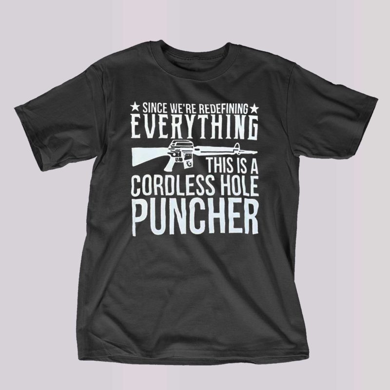 lauren boebert calling ar 15 cordless hole puncher t shirt 1 1