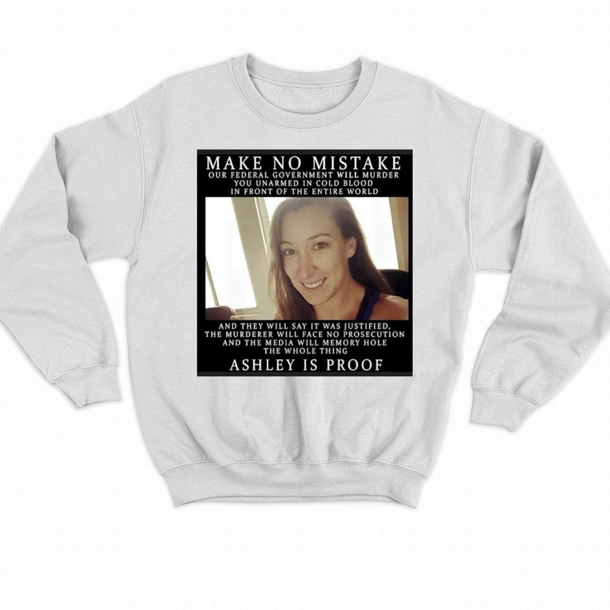 Make No Mistake Ashley Is Proof T-shirt 