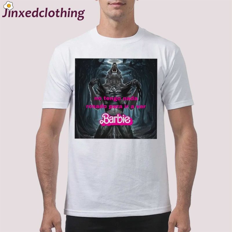 no tengo nada rosado para ir a ver barbie shirt 1