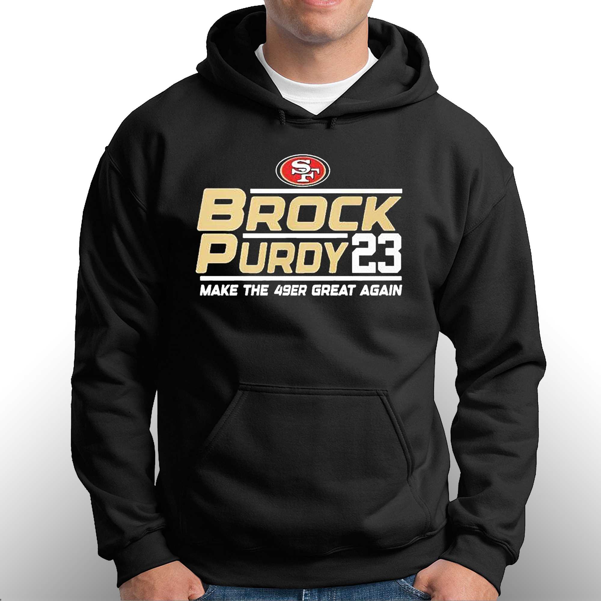 San Francisco 49ers Brock Purdy 2023 Make The 49ers Great Again Shirt -  Shibtee Clothing