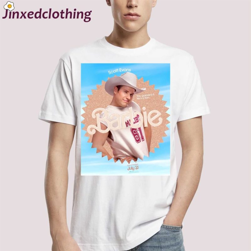 scott evans barbie you guessed it hes a ken only in theaters july 21 shirt 1 1