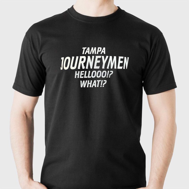 tampa journeymen hellooo what t shirt 1 2