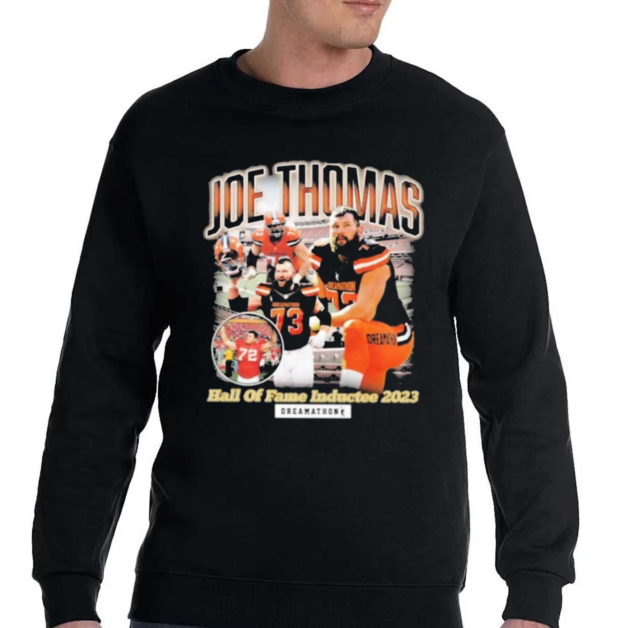 Official joe Thomas Cleveland Browns Pro Football Hall Of Fame 2023 Shirt,  hoodie, sweater, long sleeve and tank top