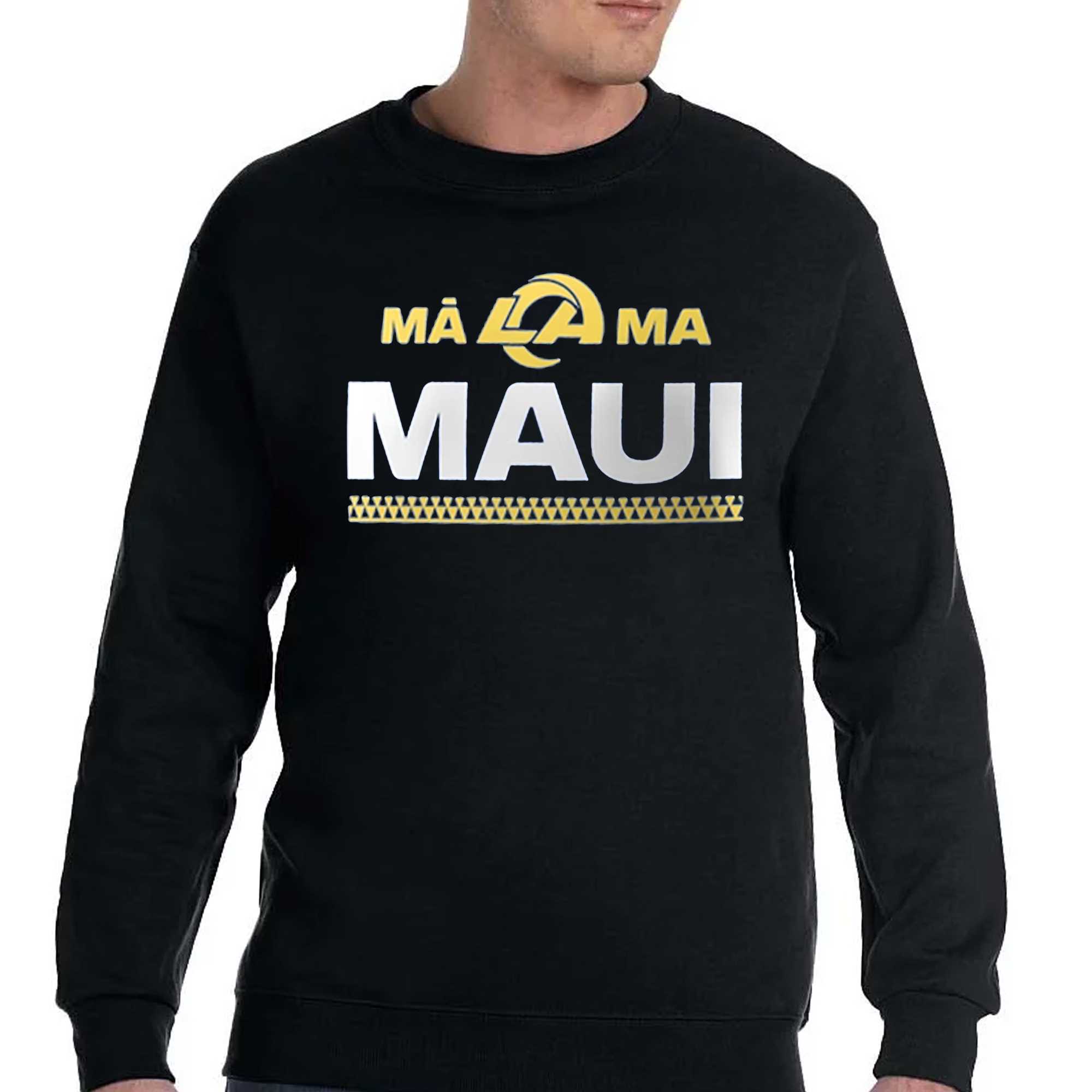 Rams Maui Shirt La Rams Maui Shirt Rams Malama Maui Shirt Malama Maui Shirt  Nfl Maui Shirts Malama Maui Rams Shirt Maui Strong Shirt Hoodie Sweatshirt  - Laughinks